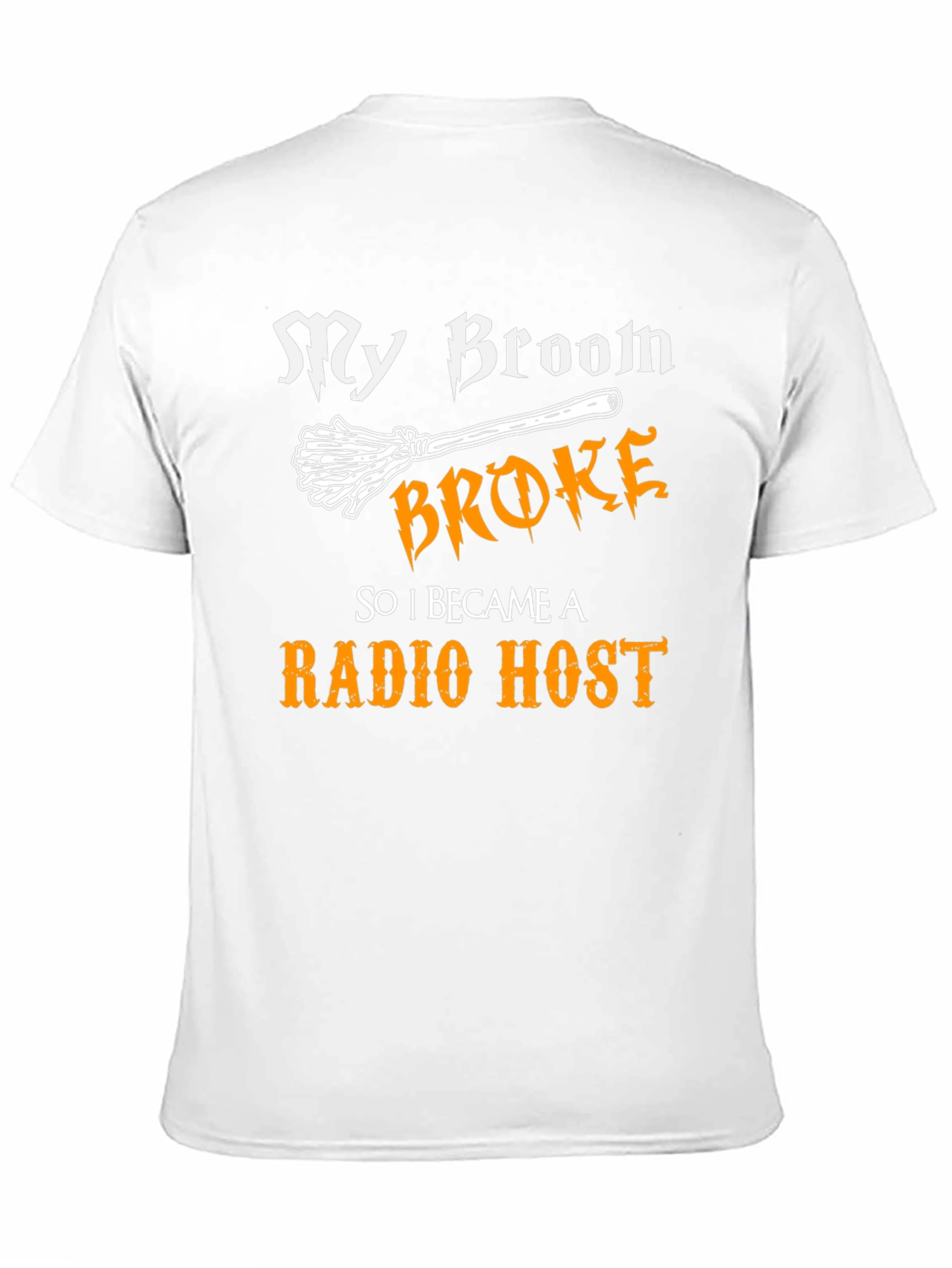 My Broom Broke Radio Host T-Shirt Halloween