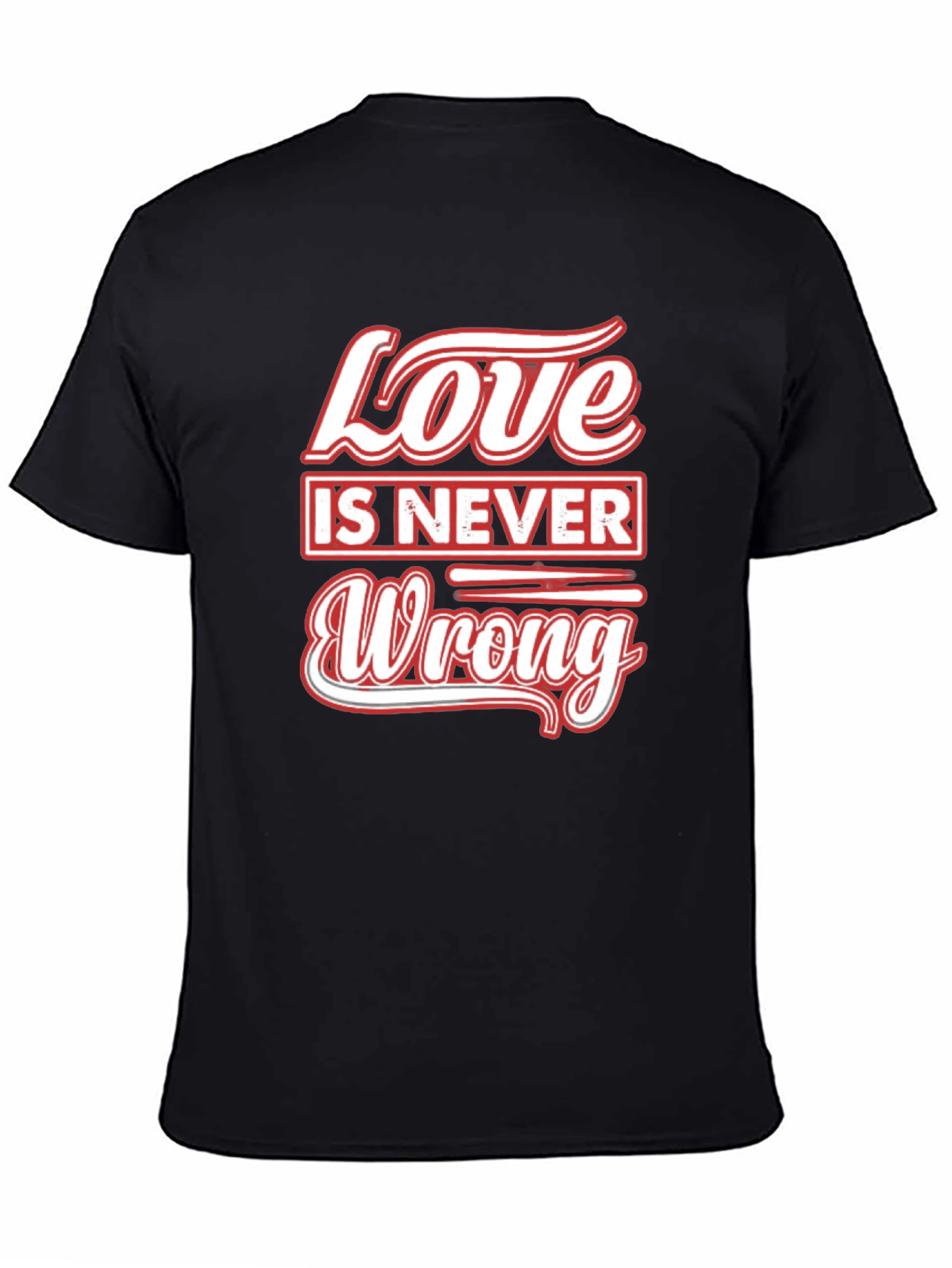 Love is Never Wrong Black Graphic T-Shirt