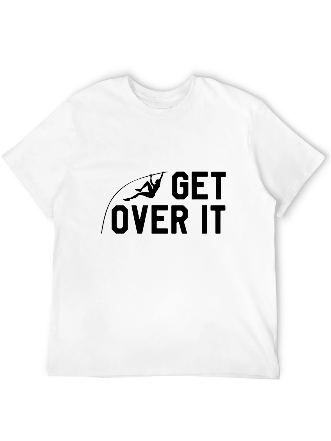 Get Over It Pole Vaulting T-Shirt - Black