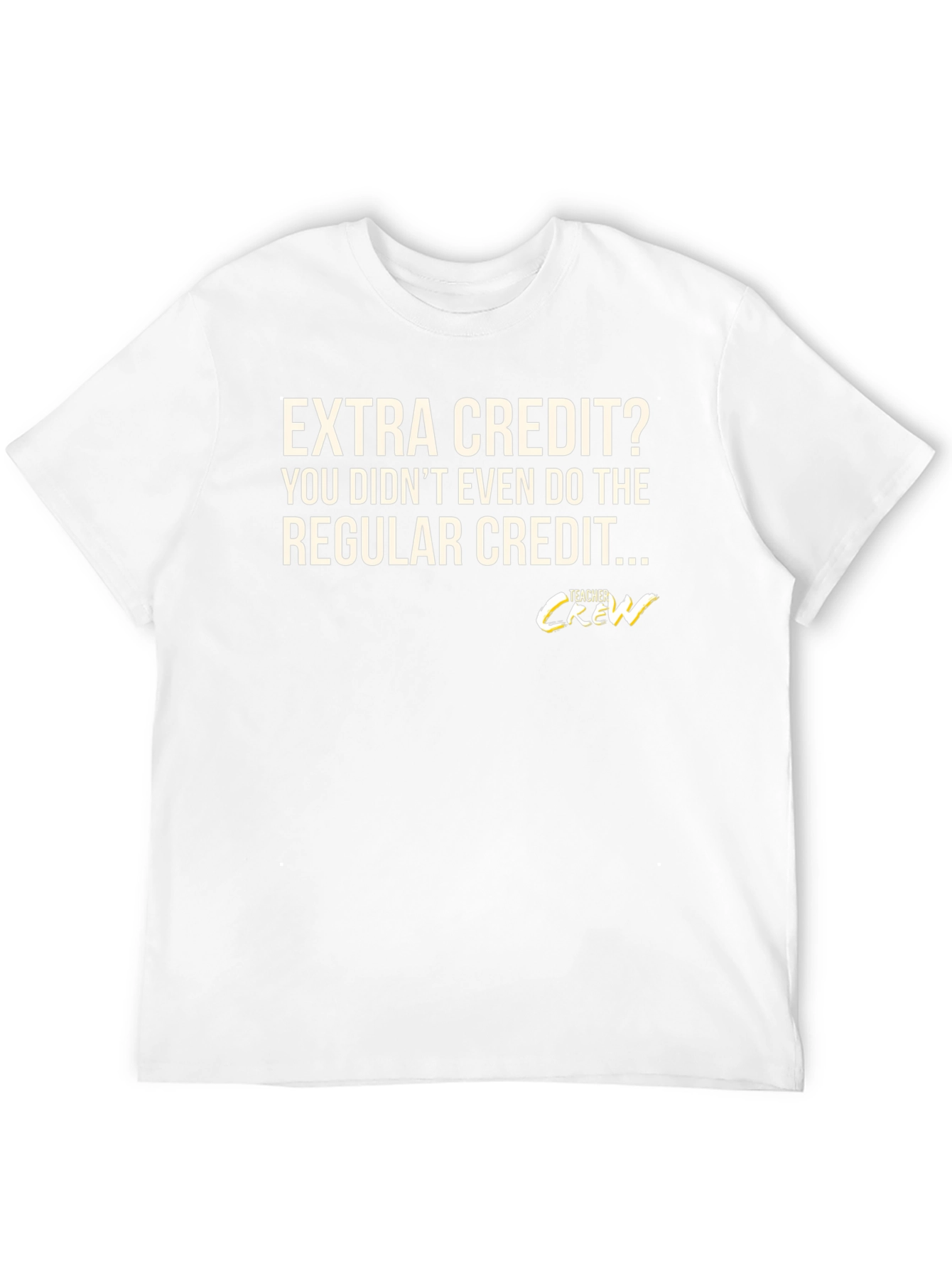 Extra Credit Teacher Crew T-Shirt Funny Education Tee