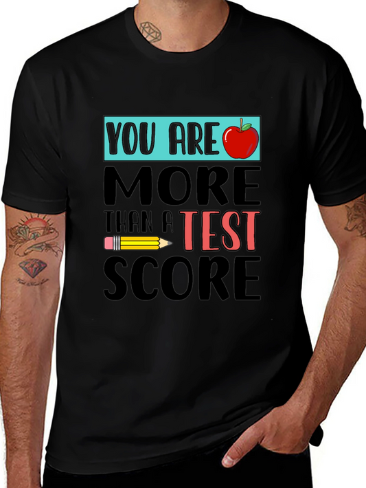 You Are More Than a Test Score Teacher T-Shirt
