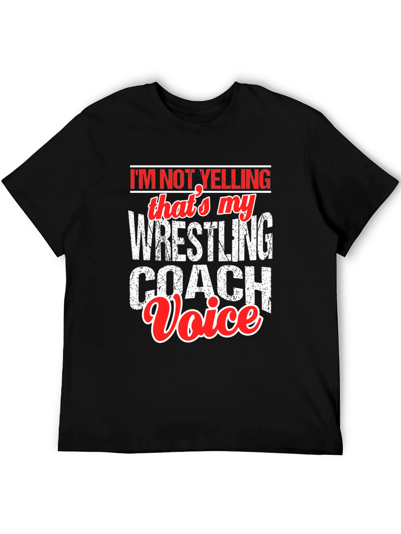 Wrestling Coach Voice T-Shirt