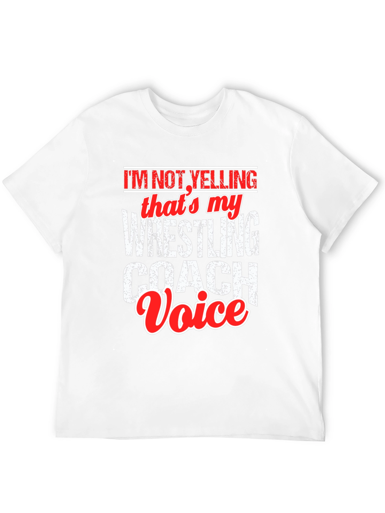Wrestling Coach Voice T-Shirt