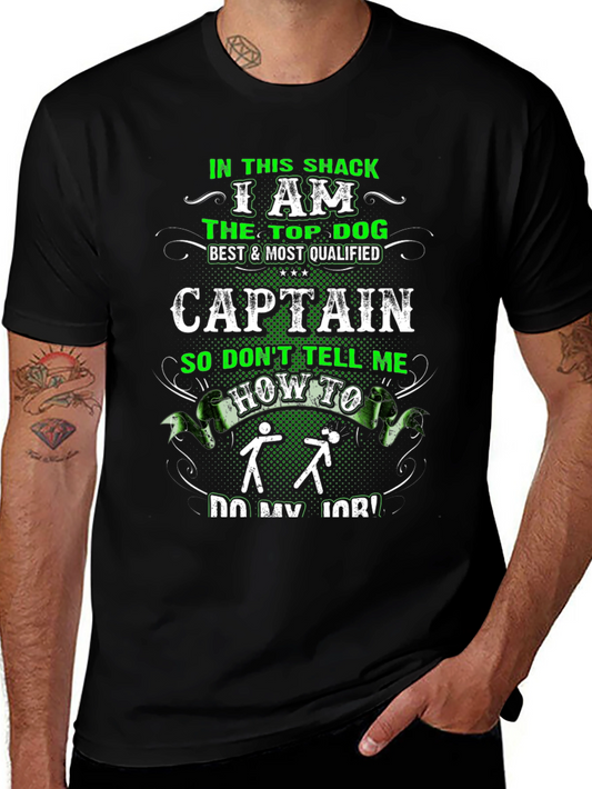 In This Shack I Am The Top Dog Captain T-Shirt