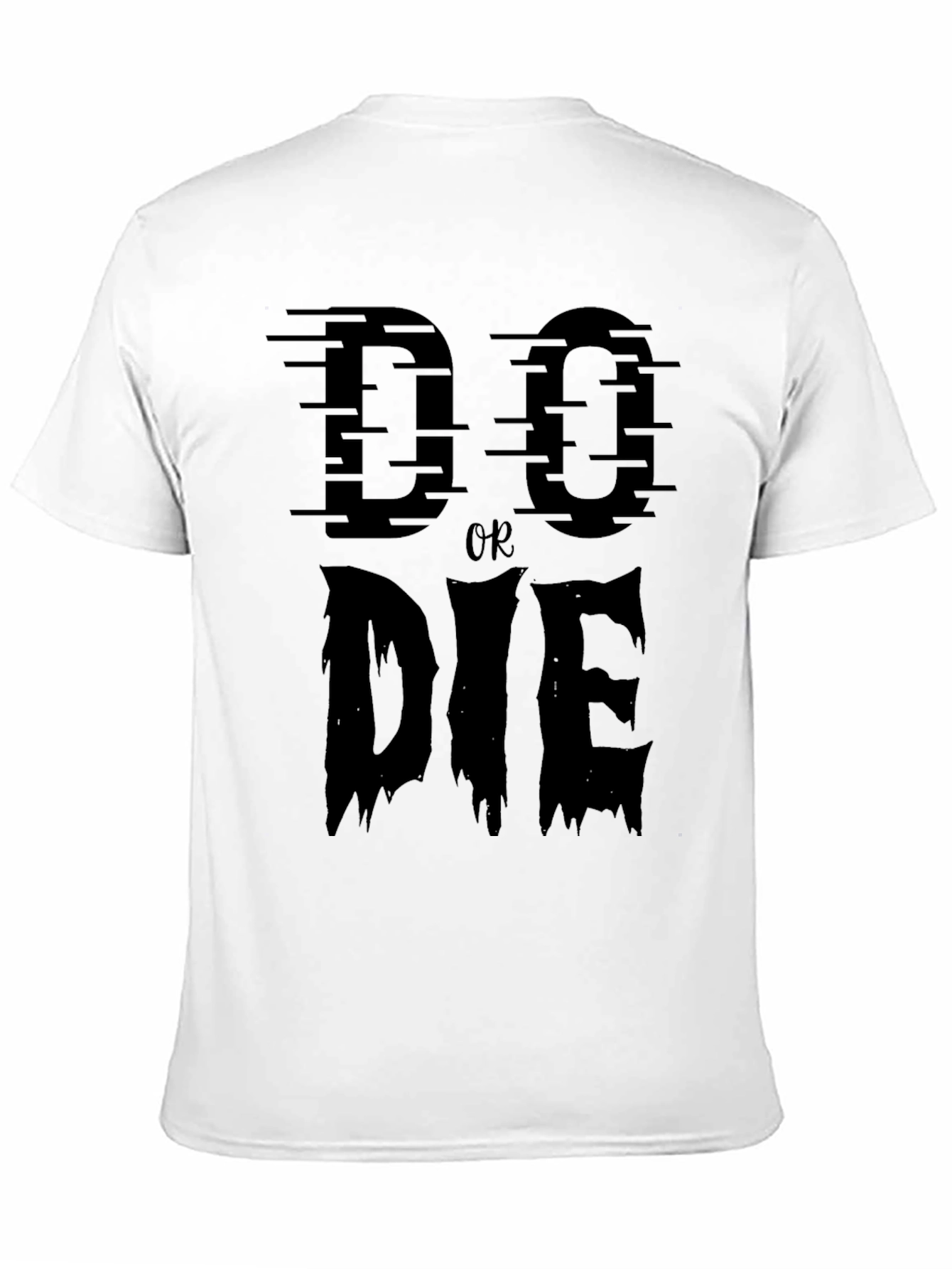Do or Die Graphic Print Crew Neck T-Shirt