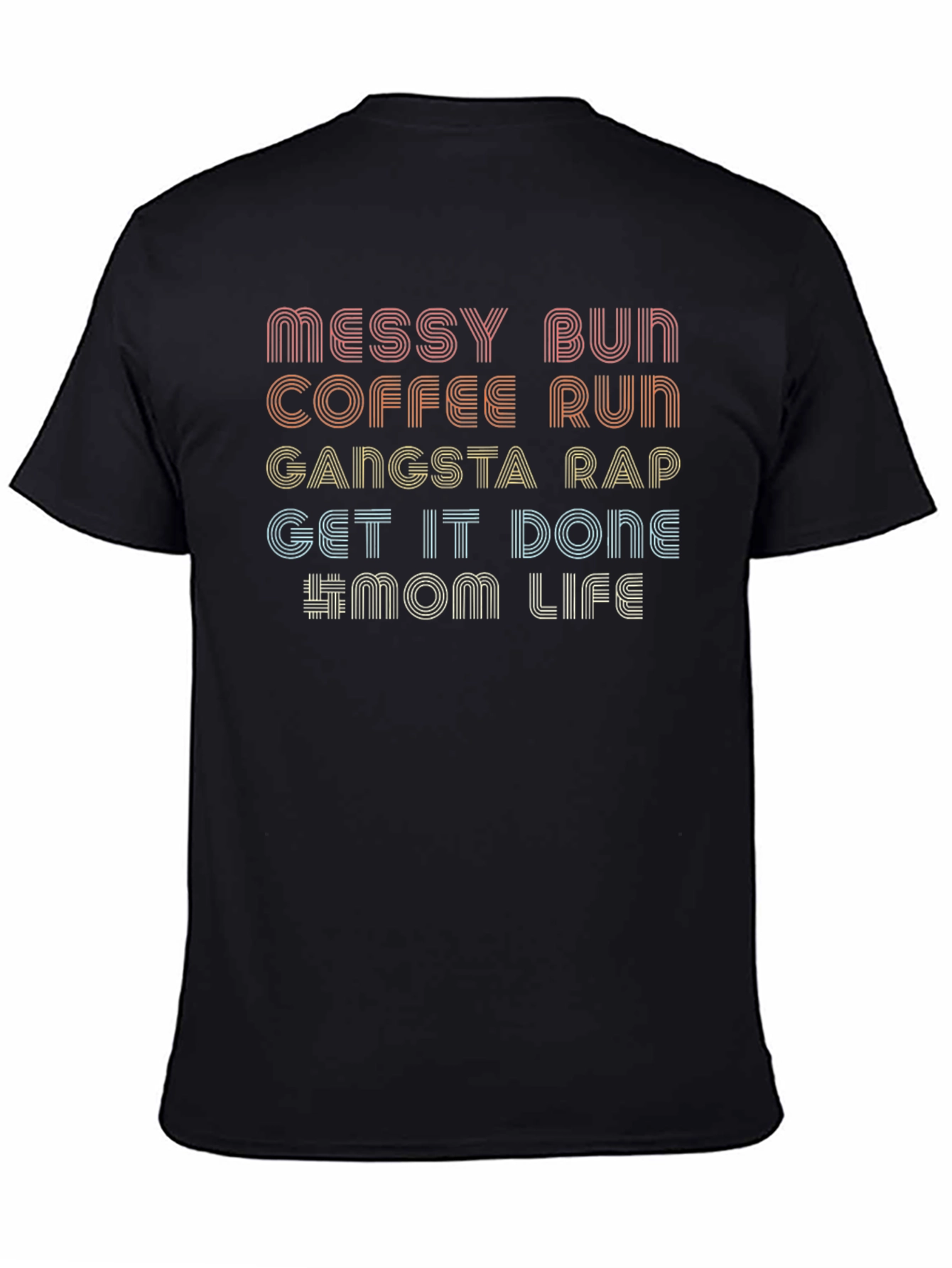 Messy Bun Mom Life Graphic T-Shirt