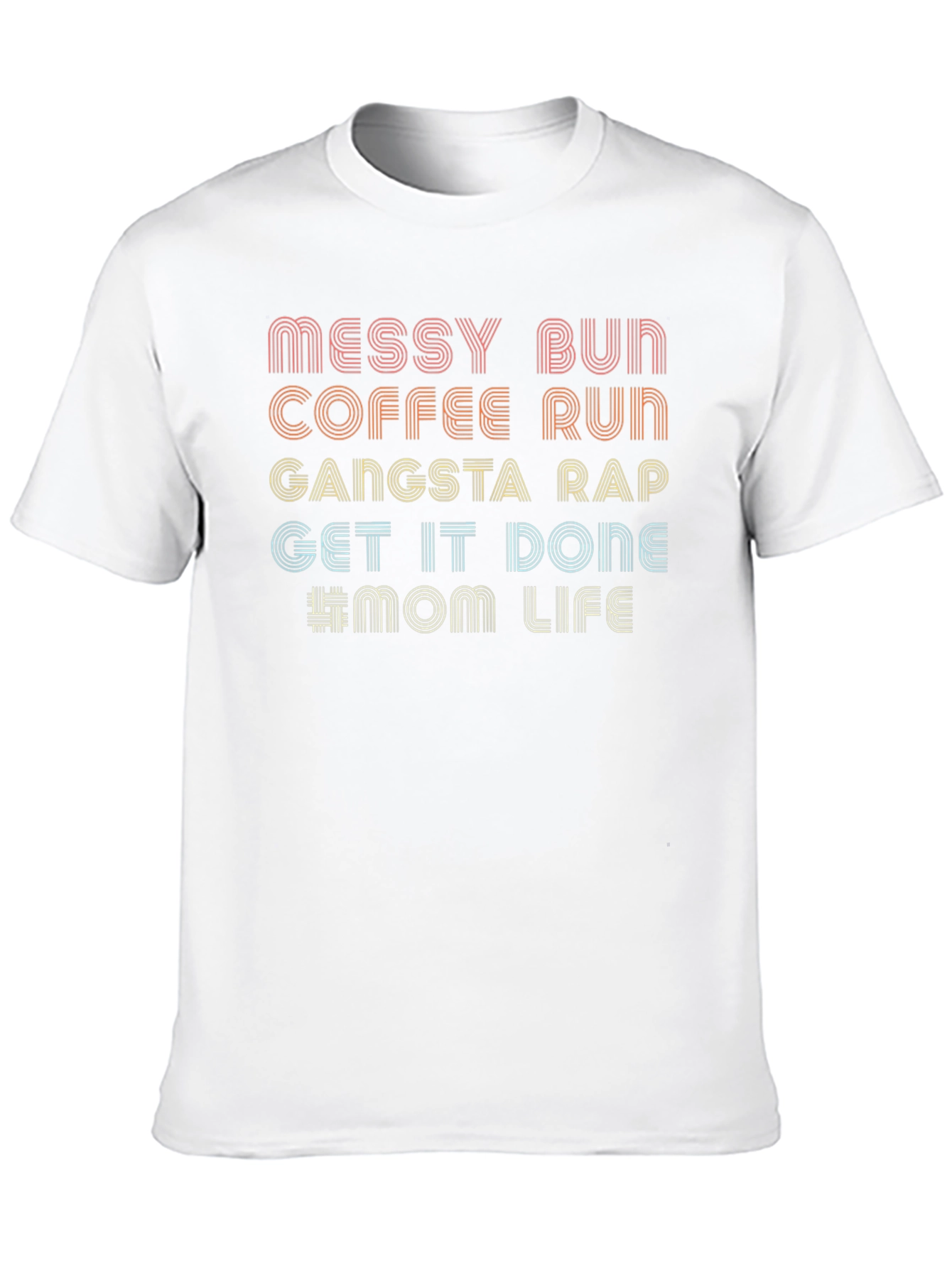 Messy Bun Mom Life Graphic T-Shirt