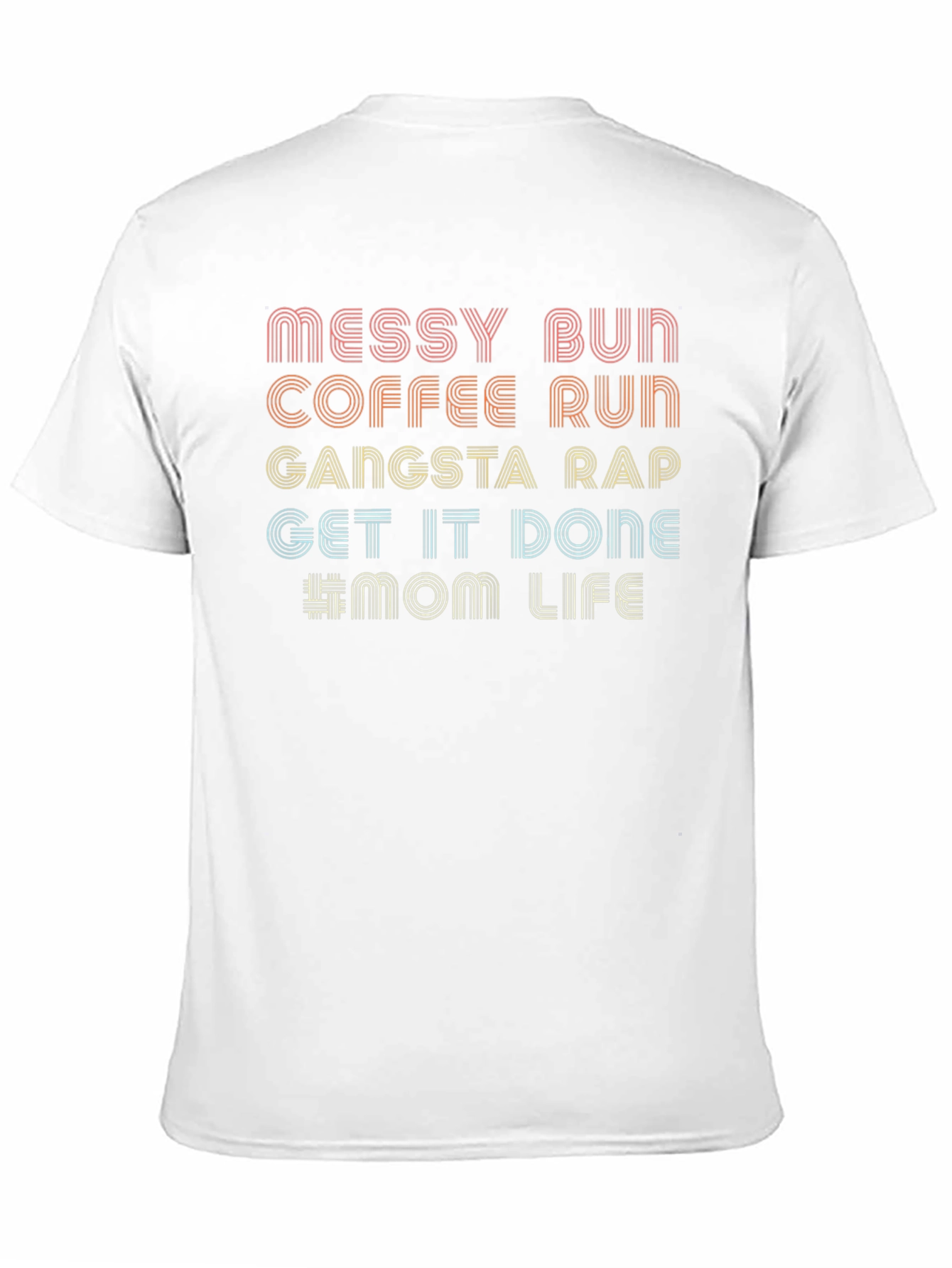 Messy Bun Mom Life Graphic T-Shirt