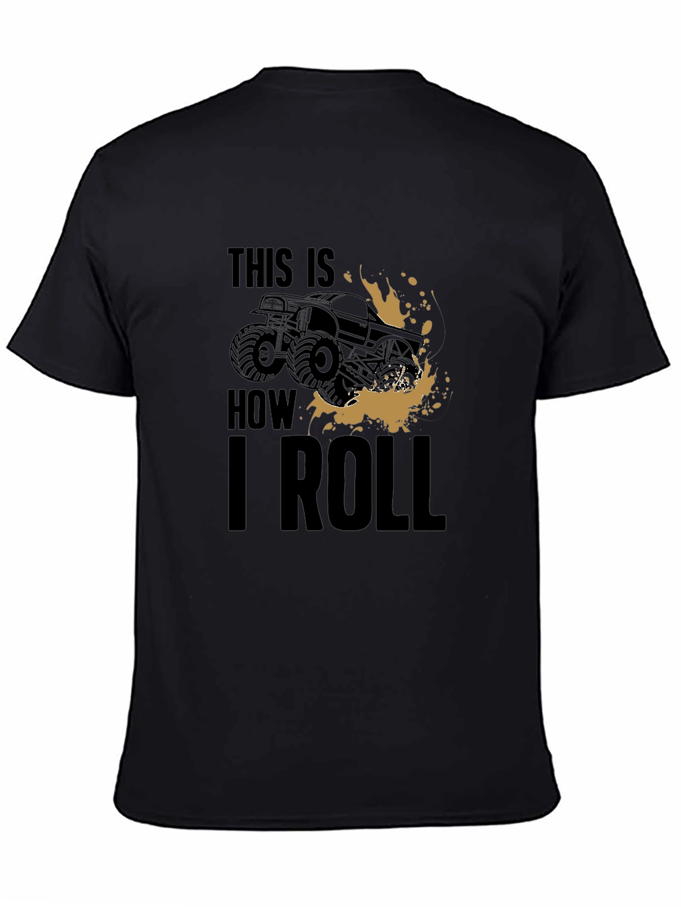 This Is How I Roll Monster Truck Graphic Tee