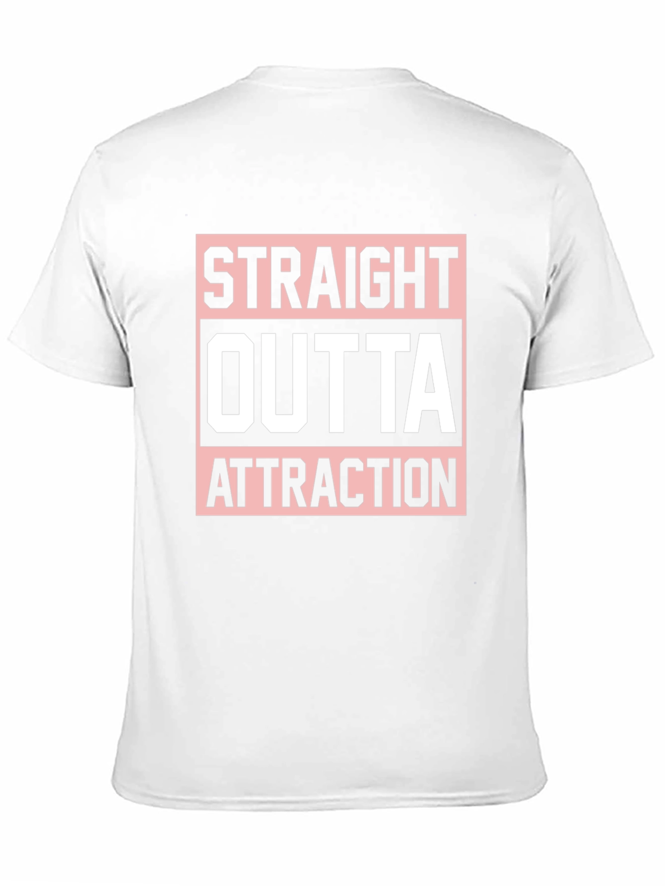 Straight Outta Attraction Graphic T-Shirt