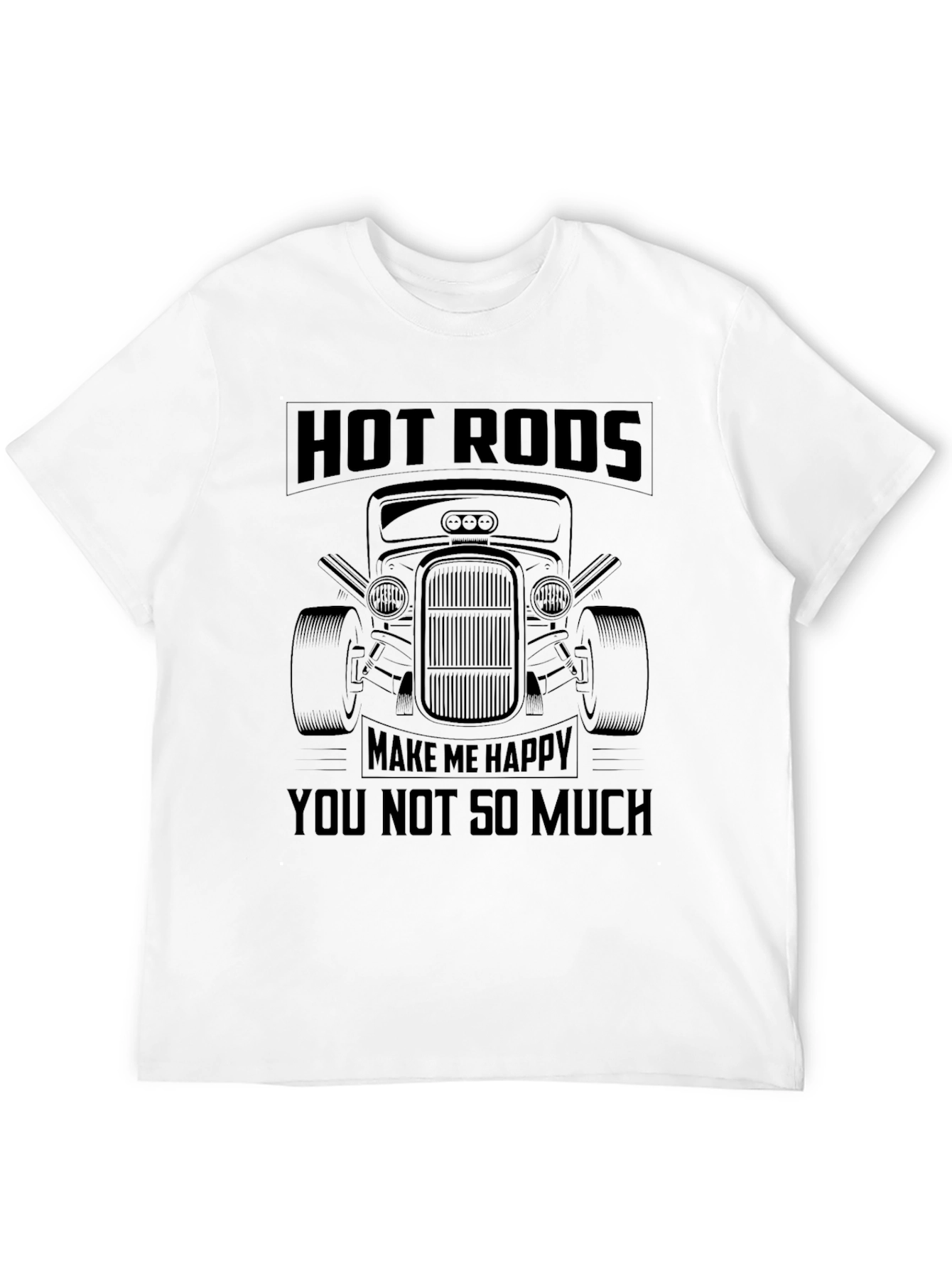 Hot Rods Make Me Happy T-Shirt