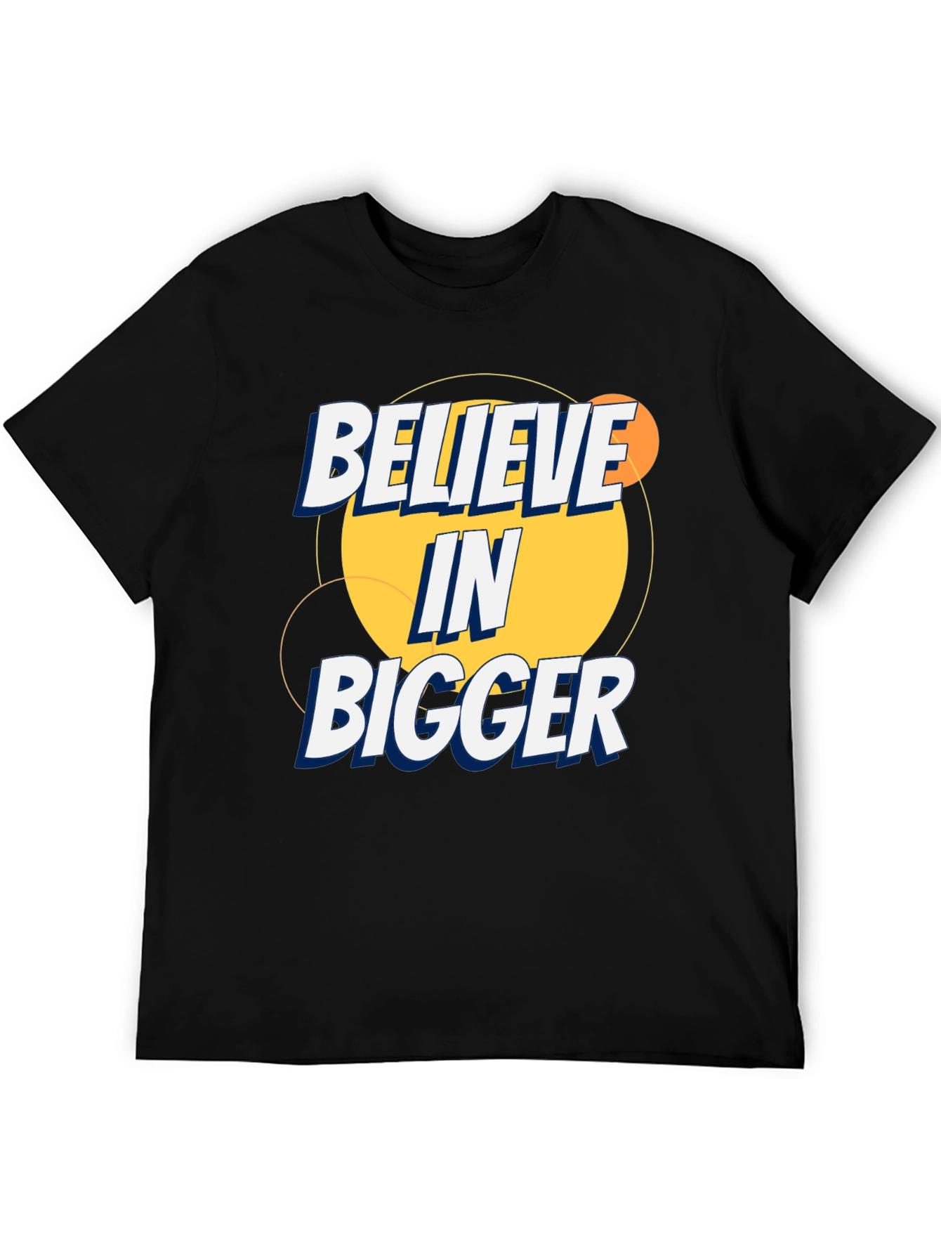 Believe in Bigger Graphic T-Shirt