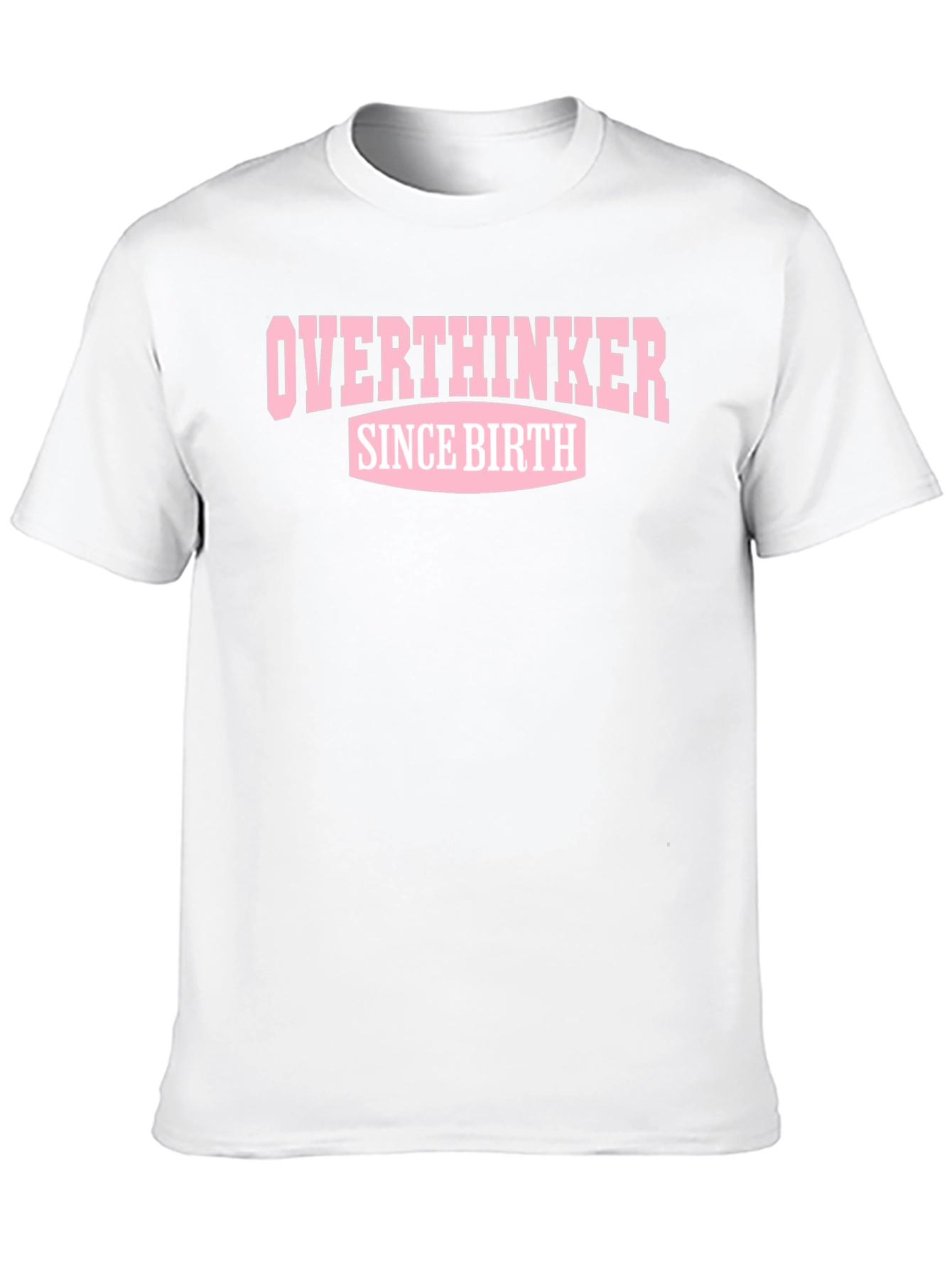 Overthinker Since Birth Graphic Tee