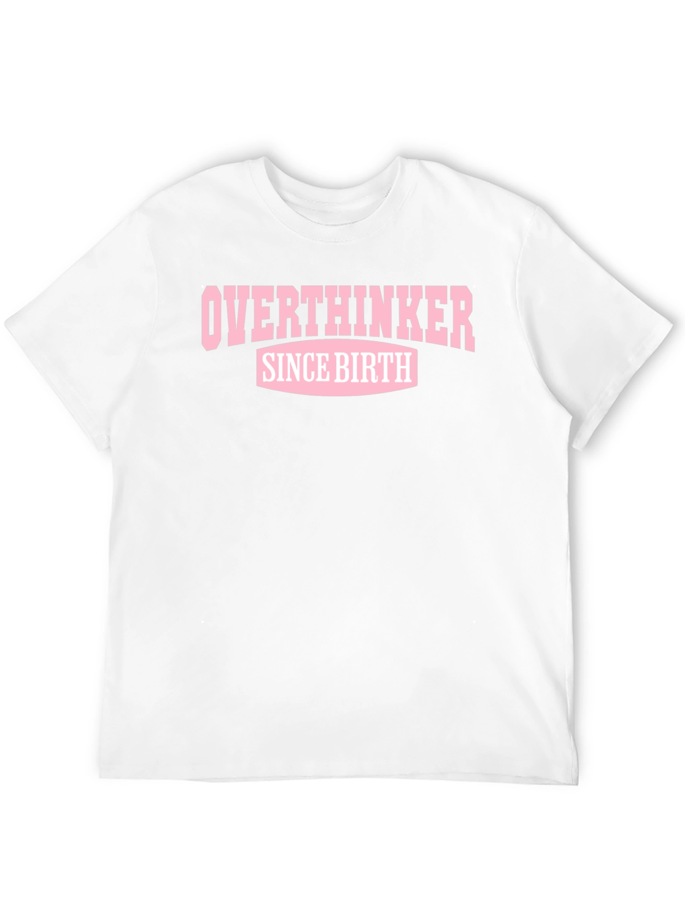 Overthinker Since Birth Graphic Tee
