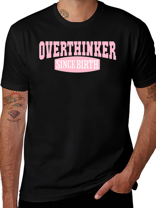 Overthinker Since Birth Graphic Tee