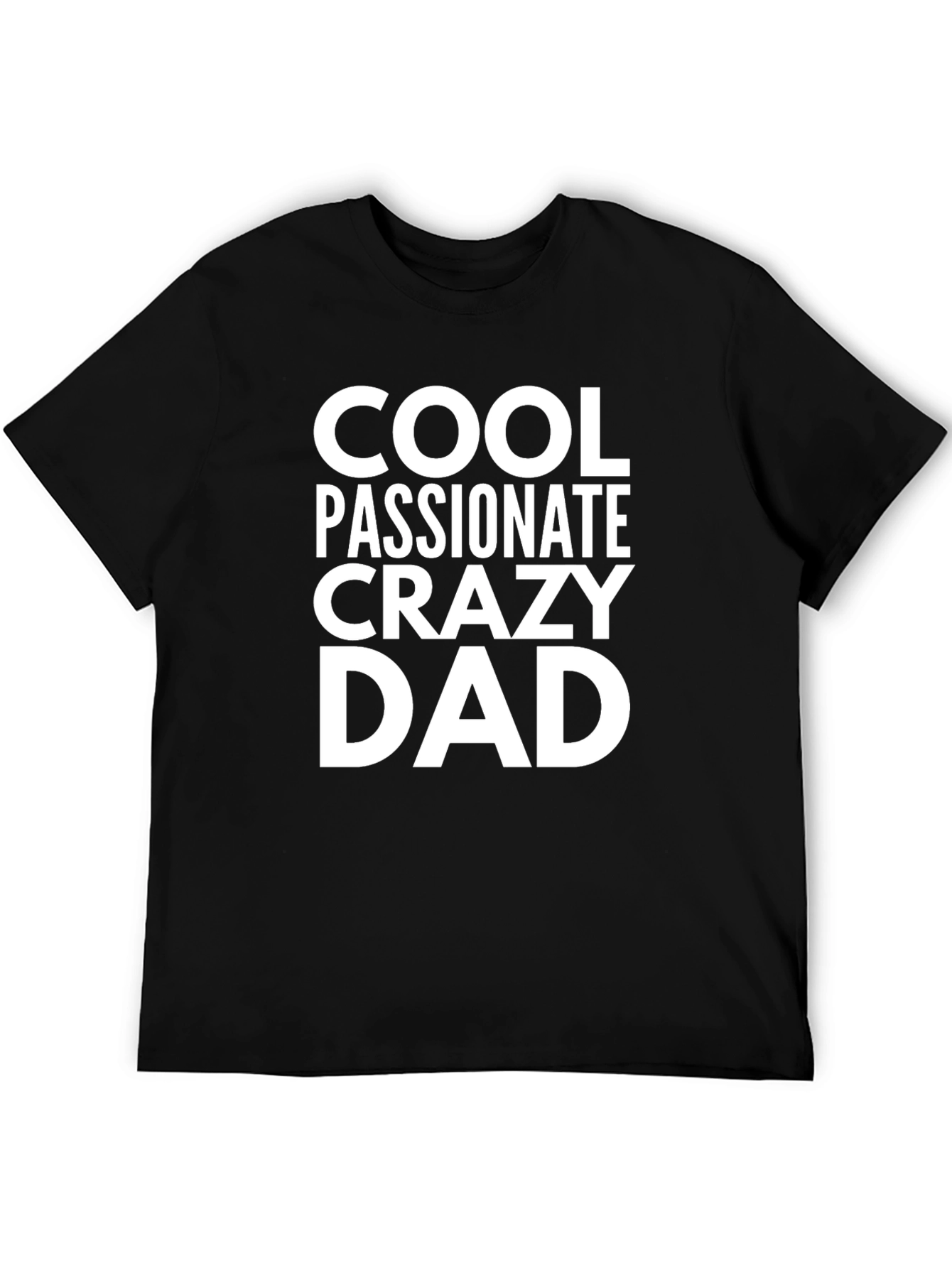 Cool Passionate Crazy Dad Graphic Tee
