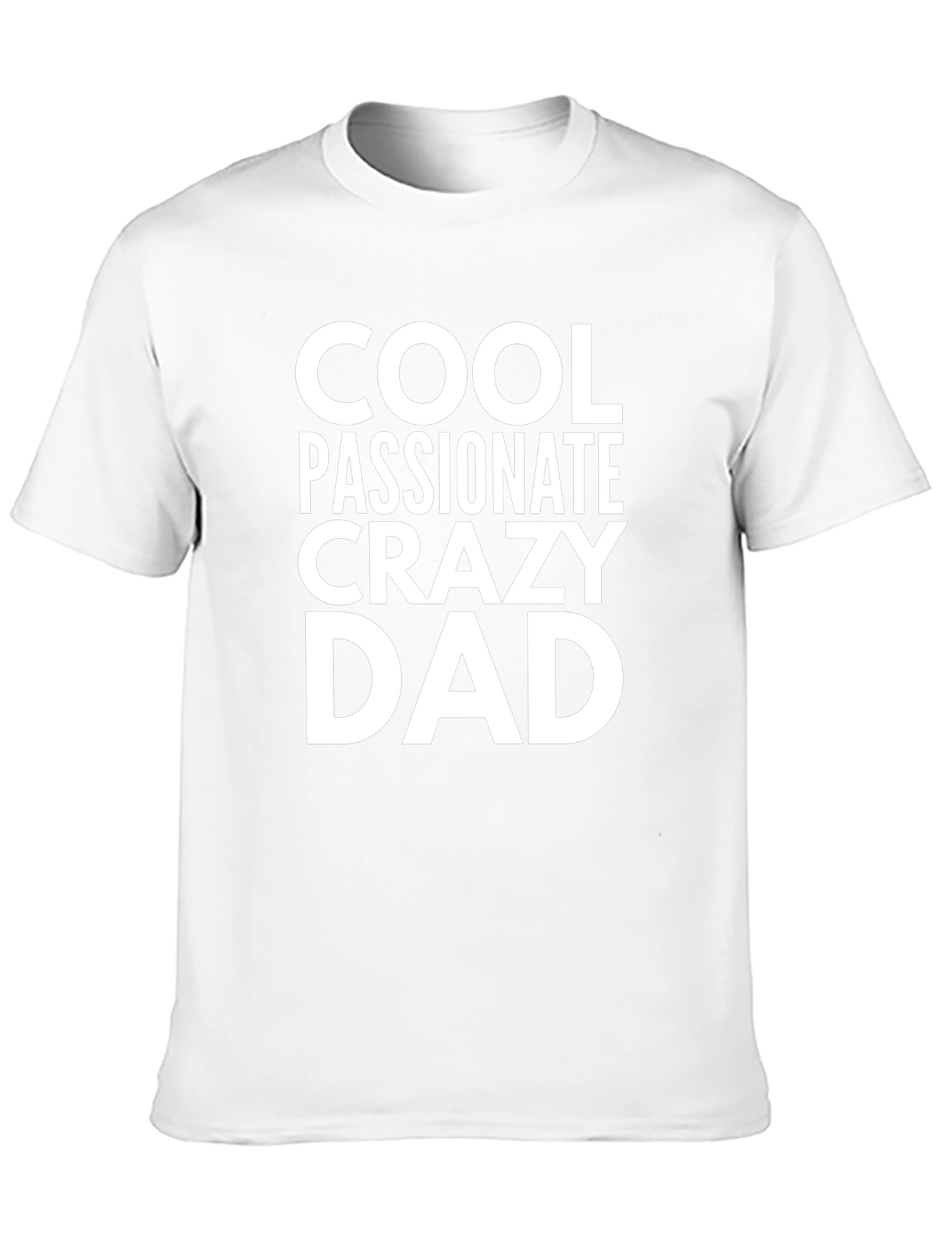 Cool Passionate Crazy Dad Graphic Tee