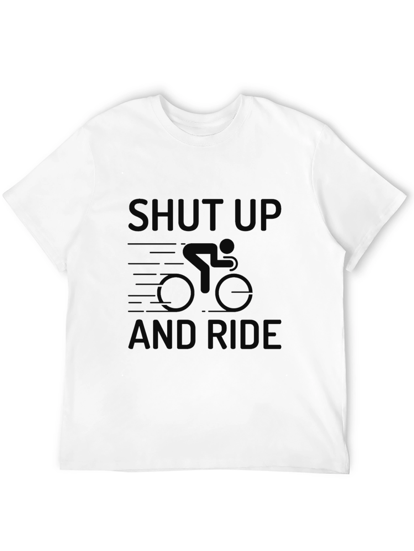 Shut Up and Ride T-Shirt - Cycling Enthusiast Tee