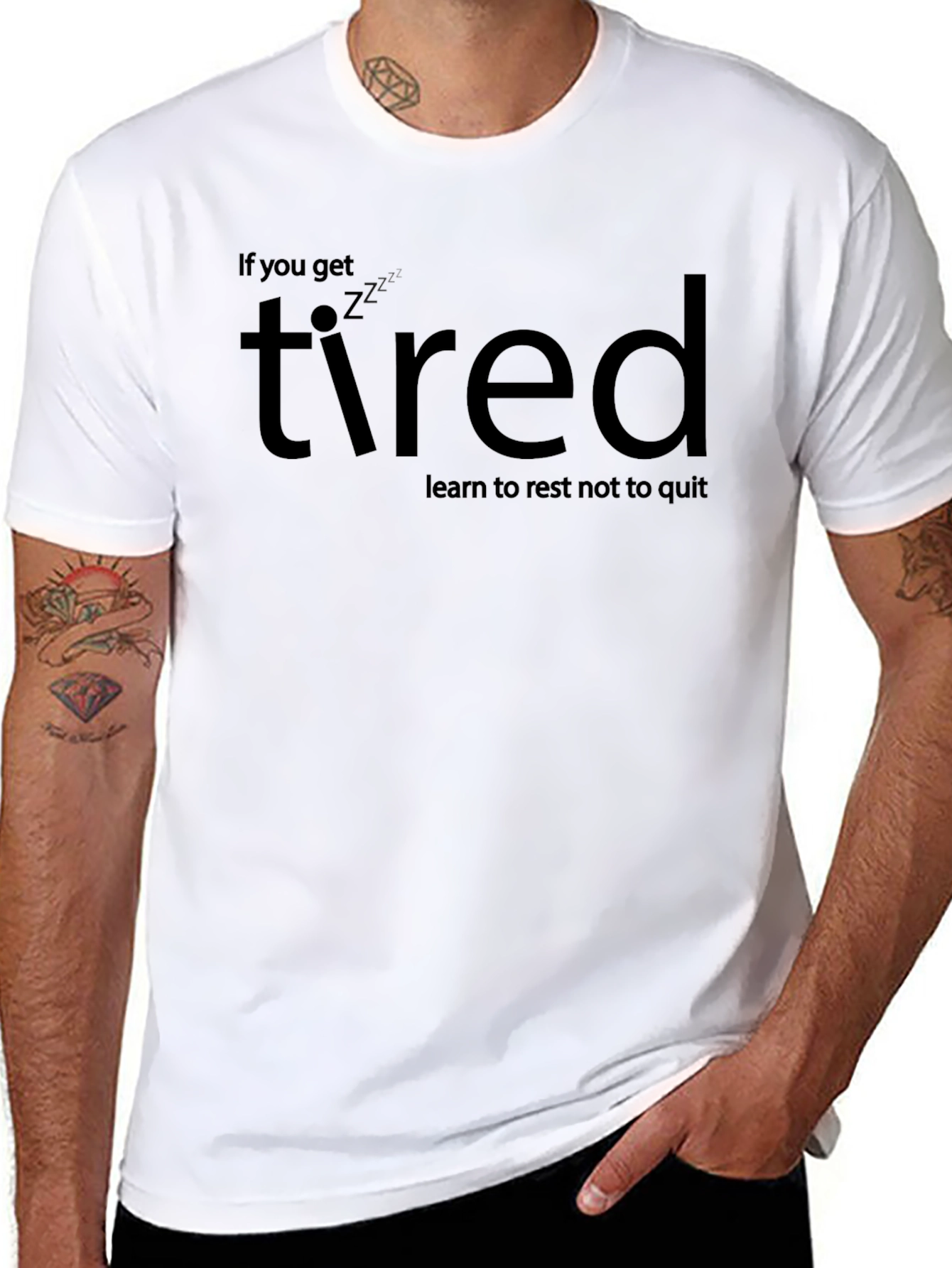 If You Get Tired Learn to Rest T-Shirt