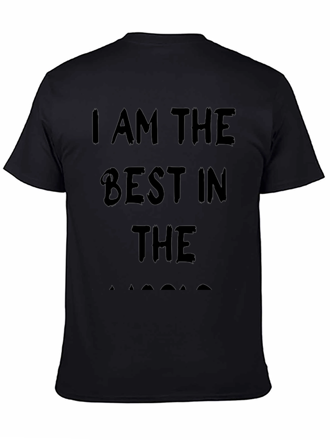 I Am The Best In The... T-Shirt