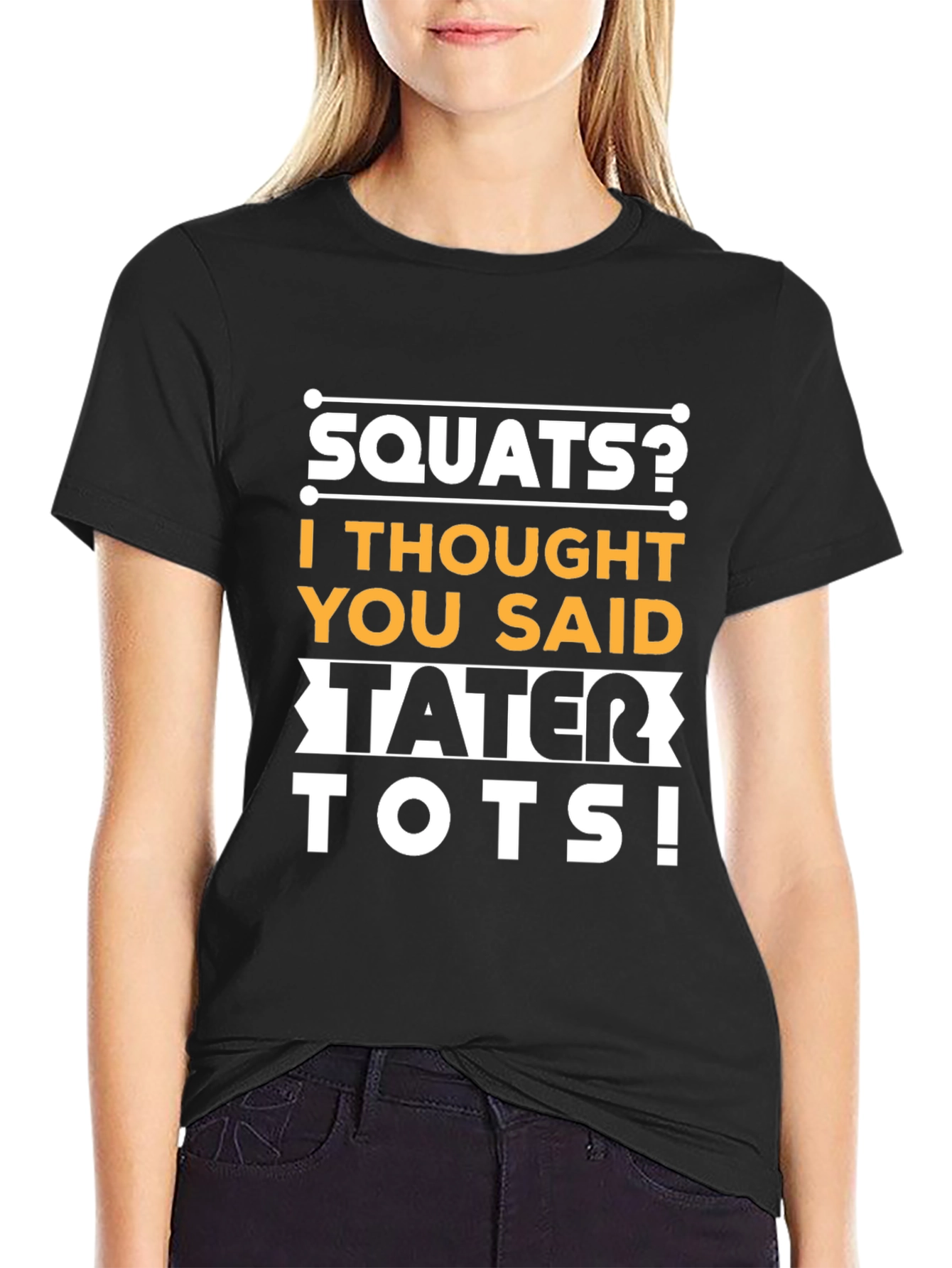 Squats? Tater Tots! Funny Fitness Gym Workout T-Shirt