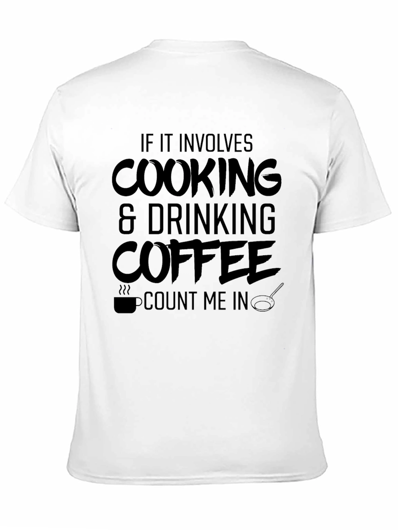 Cooking Drinking Coffee T-Shirt Funny Cook Gift