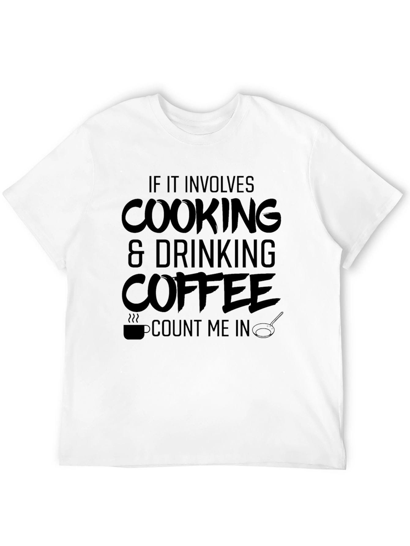Cooking Drinking Coffee T-Shirt Funny Cook Gift