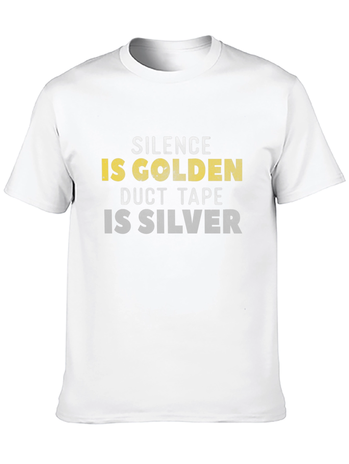 Silence is Golden Duct Tape is Silver Graphic Tee