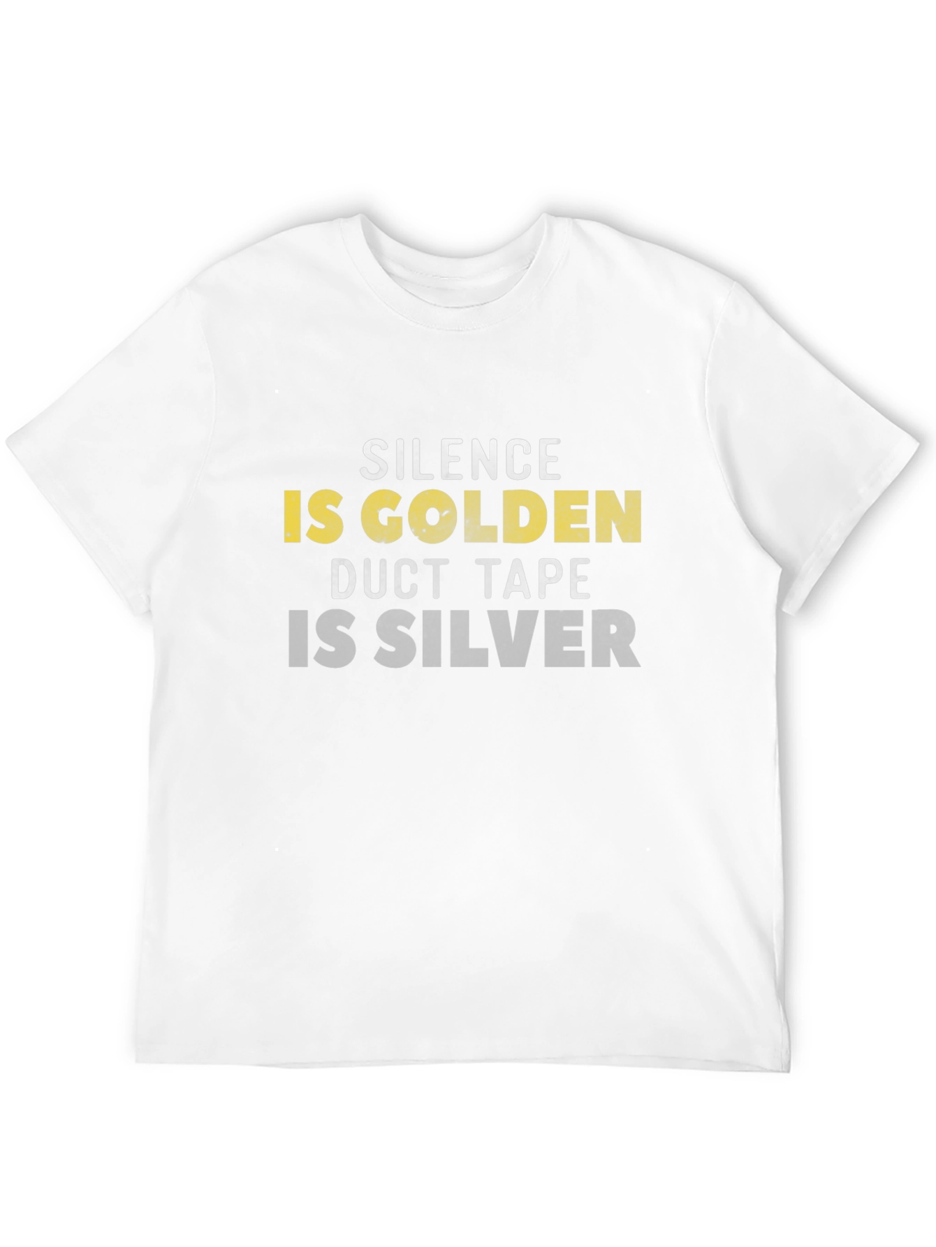 Silence is Golden Duct Tape is Silver Graphic Tee