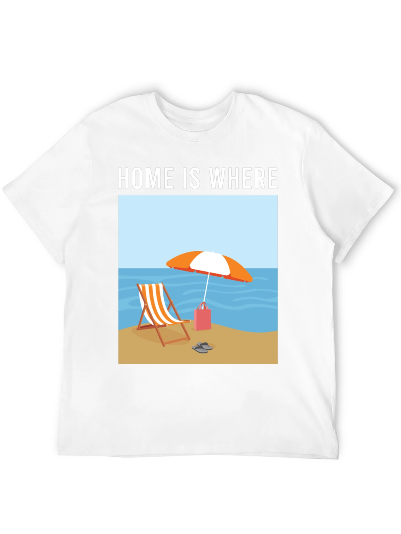 Home is Where the Beach Is T-Shirt