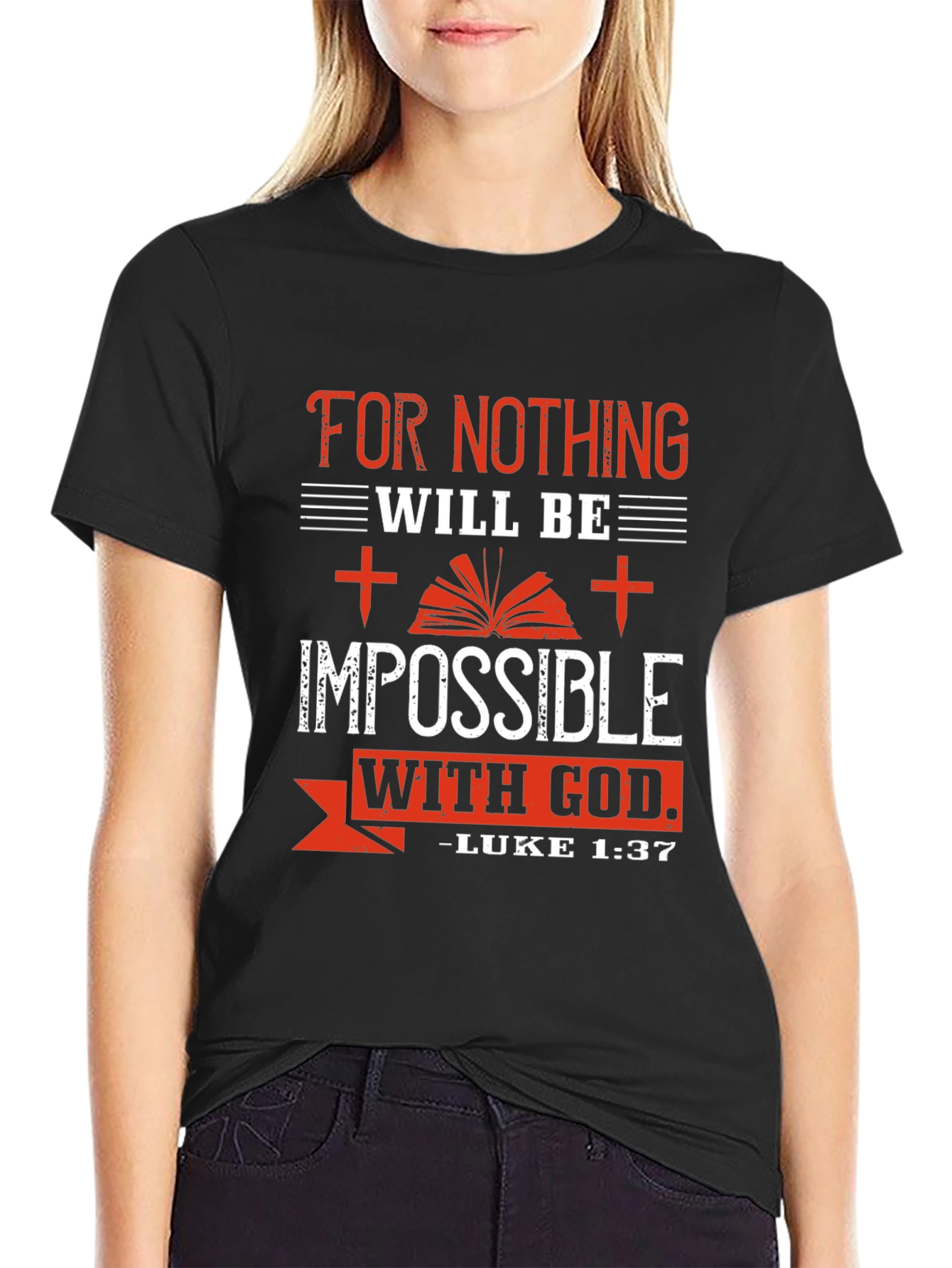 Impossible With God T-Shirt - Luke 1:37