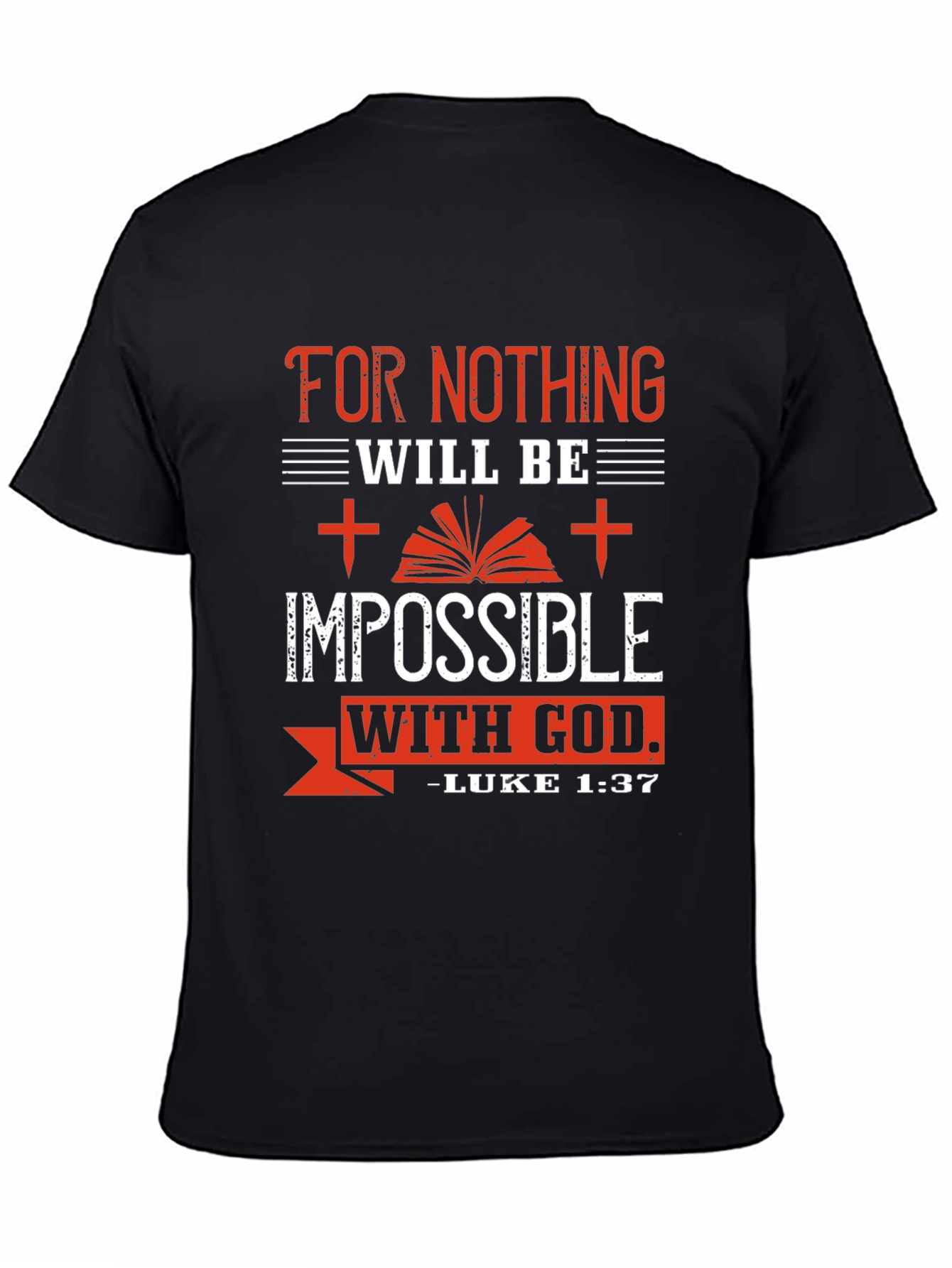 Impossible With God T-Shirt - Luke 1:37