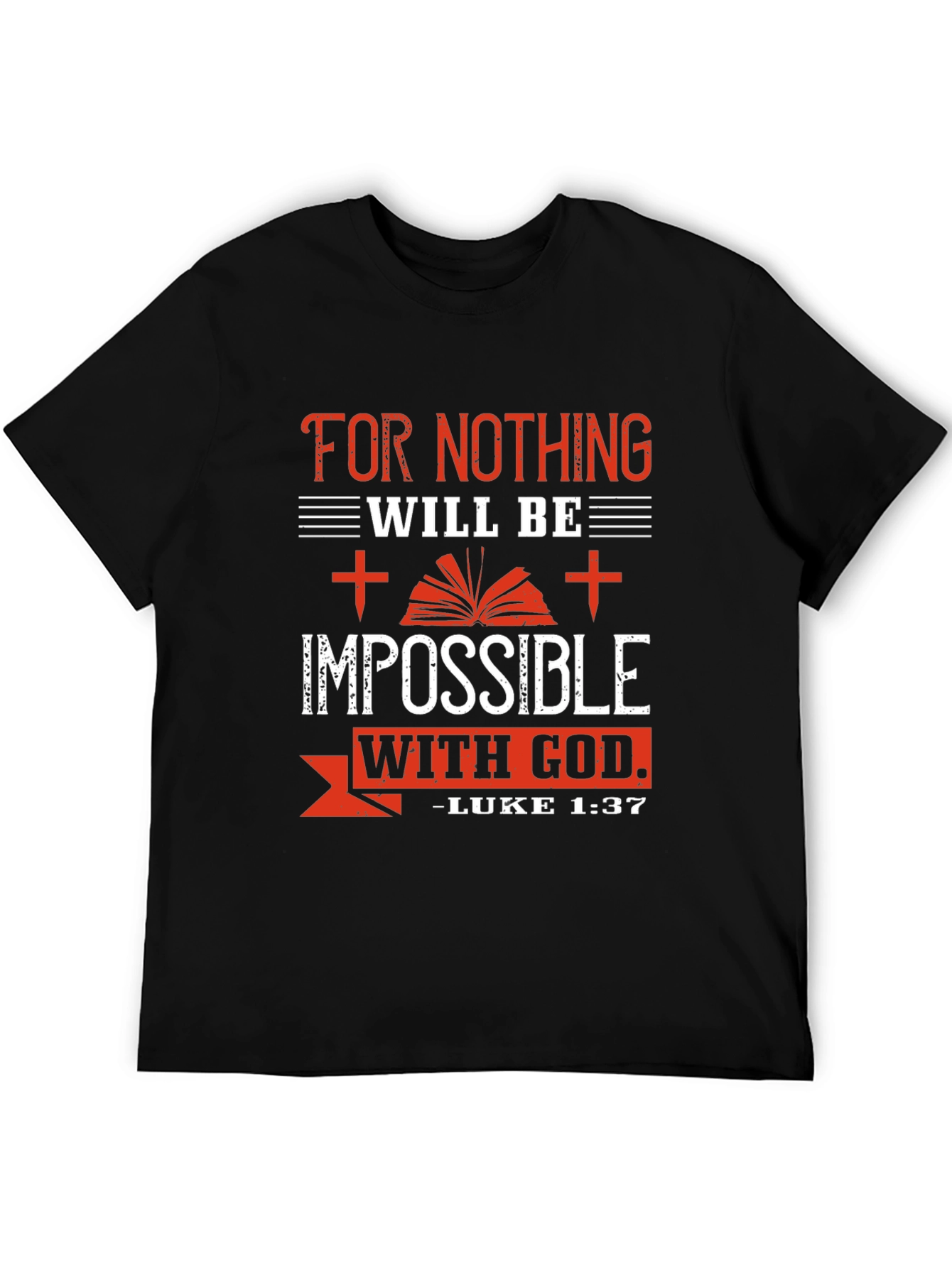 Impossible With God T-Shirt - Luke 1:37