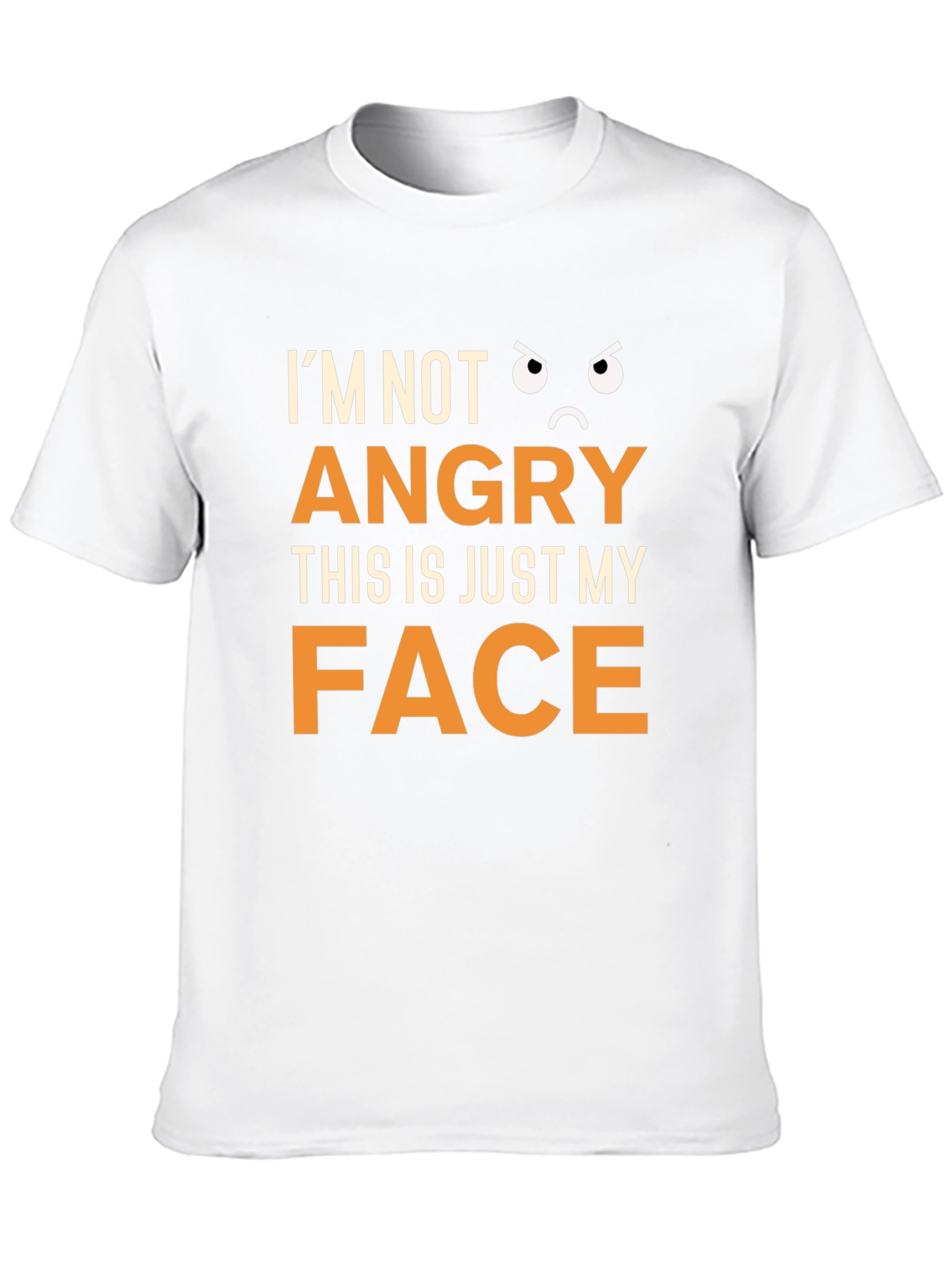 Funny Im Not Angry Graphic T-Shirt
