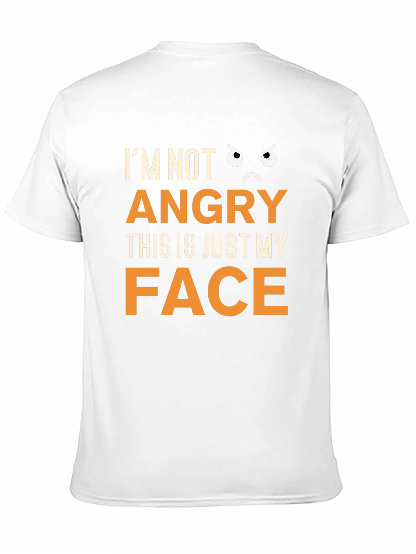 Funny Im Not Angry Graphic T-Shirt