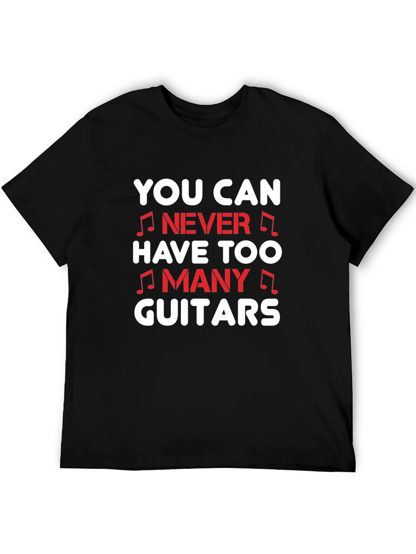 Funny Guitar Lover T-Shirt - Never Too Many Guitars