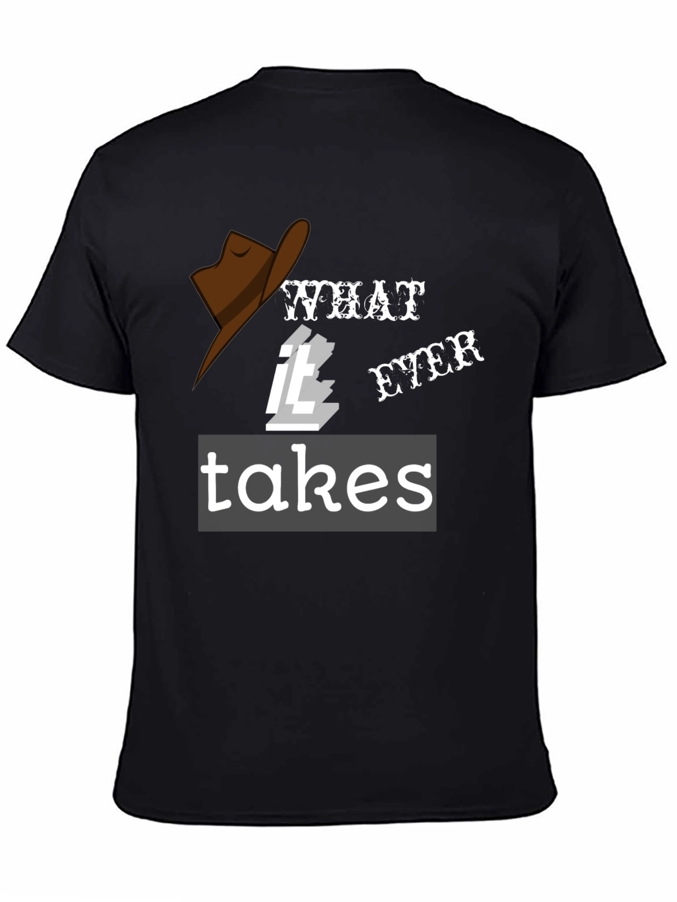 What IT Ever Takes Cowboy Hat T-Shirt