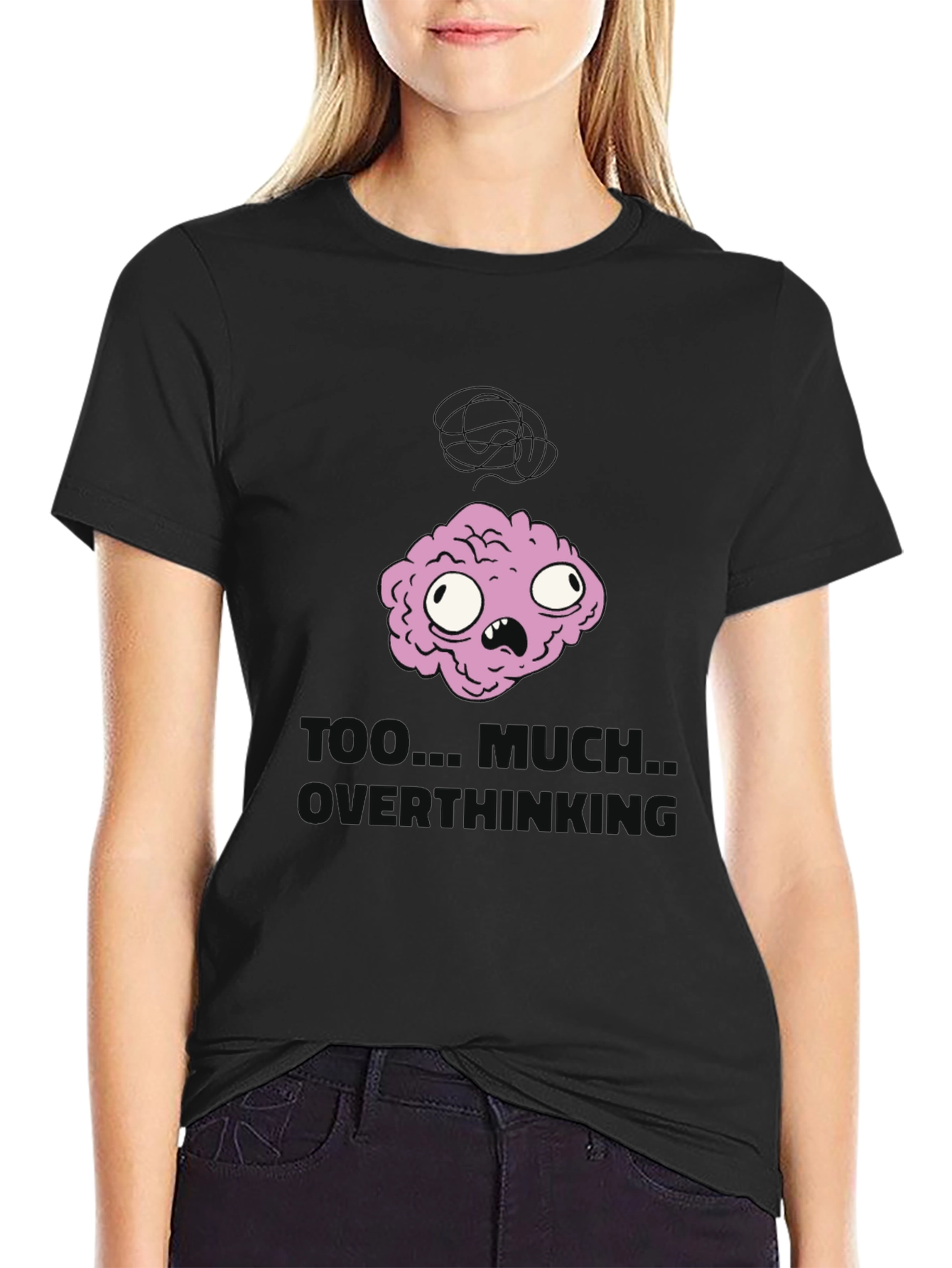 Too Much Over Thinking T-Shirt