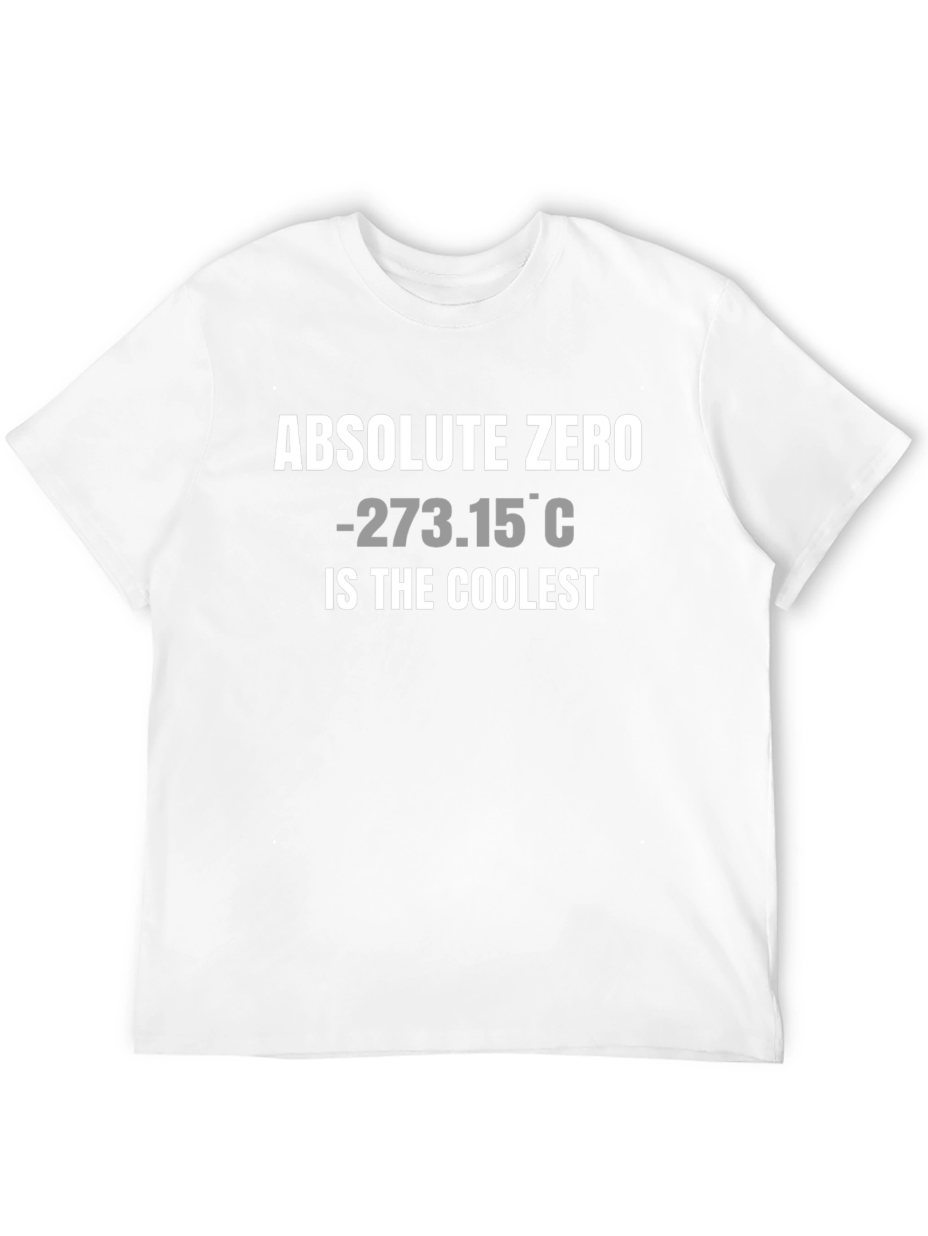 Absolute Zero Coolest T-Shirt - Science Humor