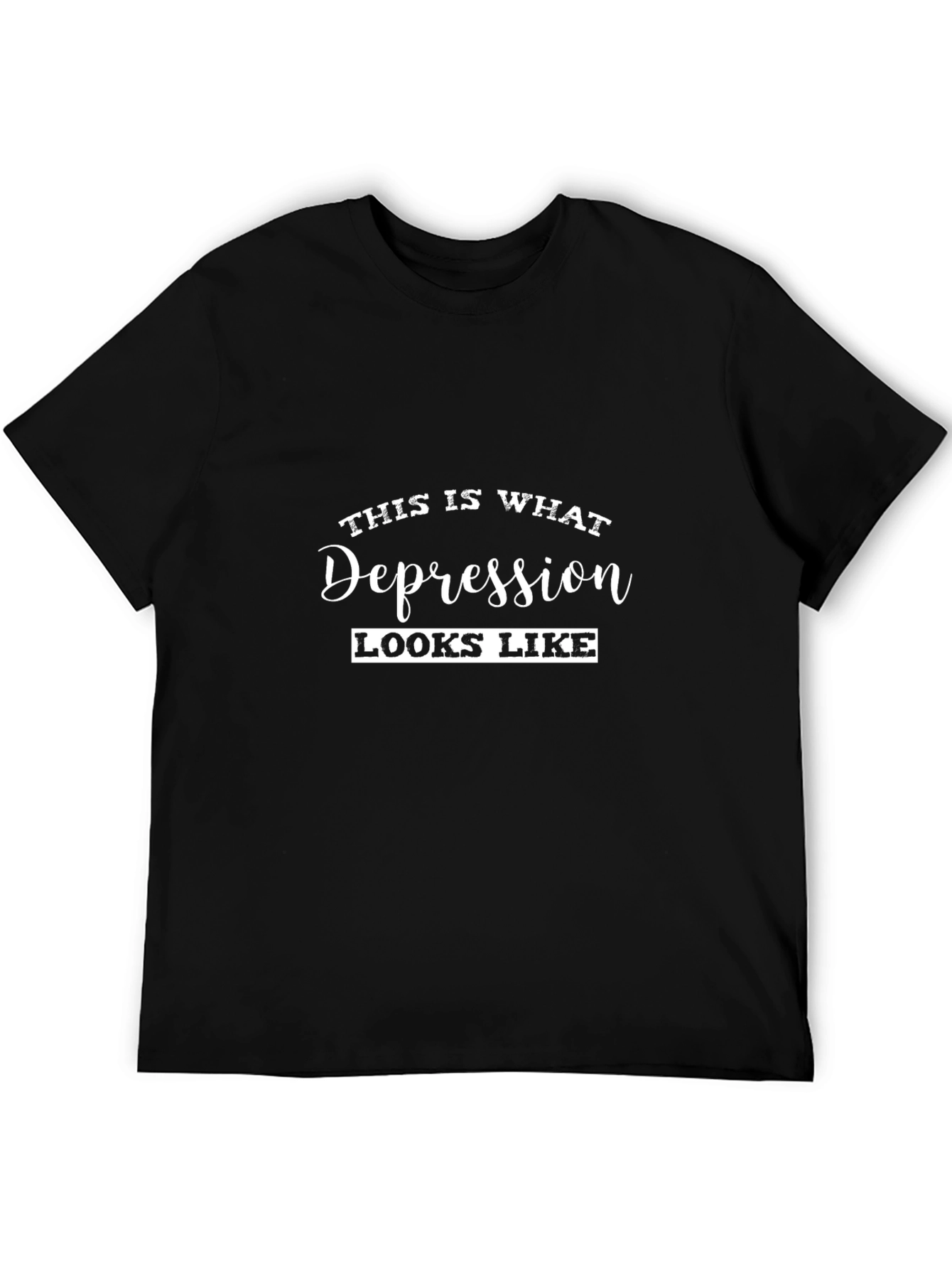 Depression Looks Like Funny Graphic T-Shirt