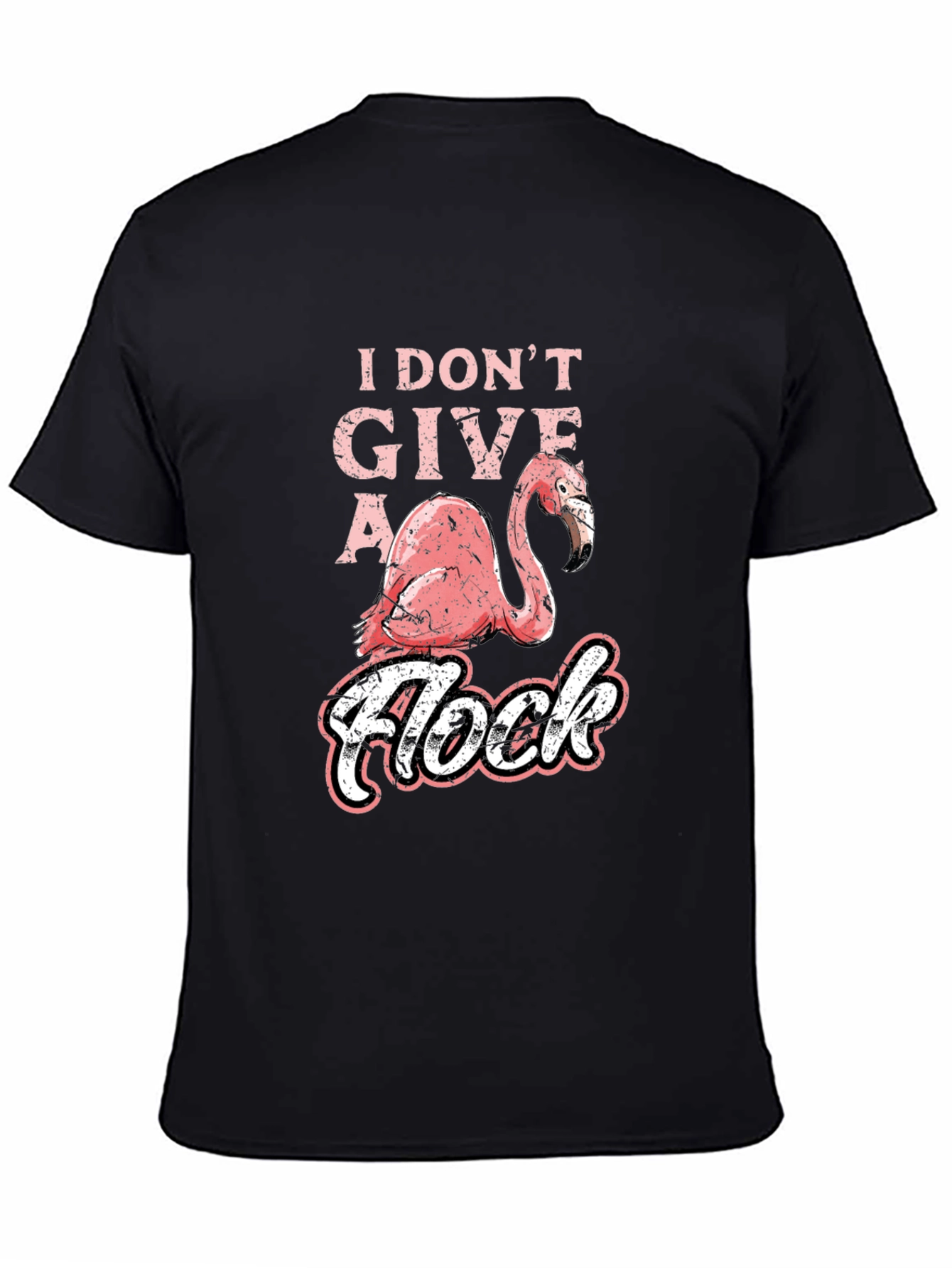 I Dont Give a Flock Flamingo Graphic T-Shirt