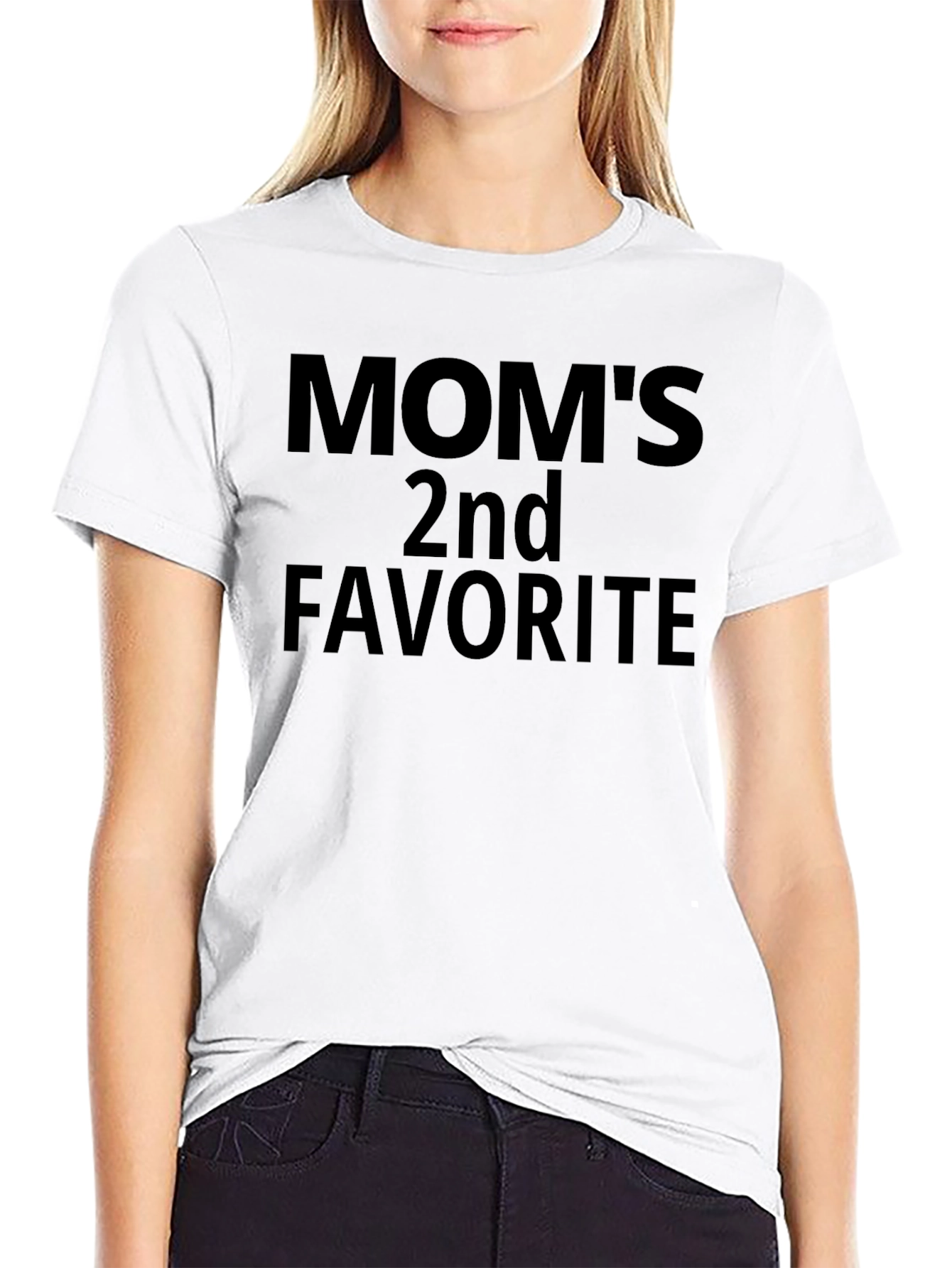 Moms 2nd Favorite T-Shirt Funny Gift