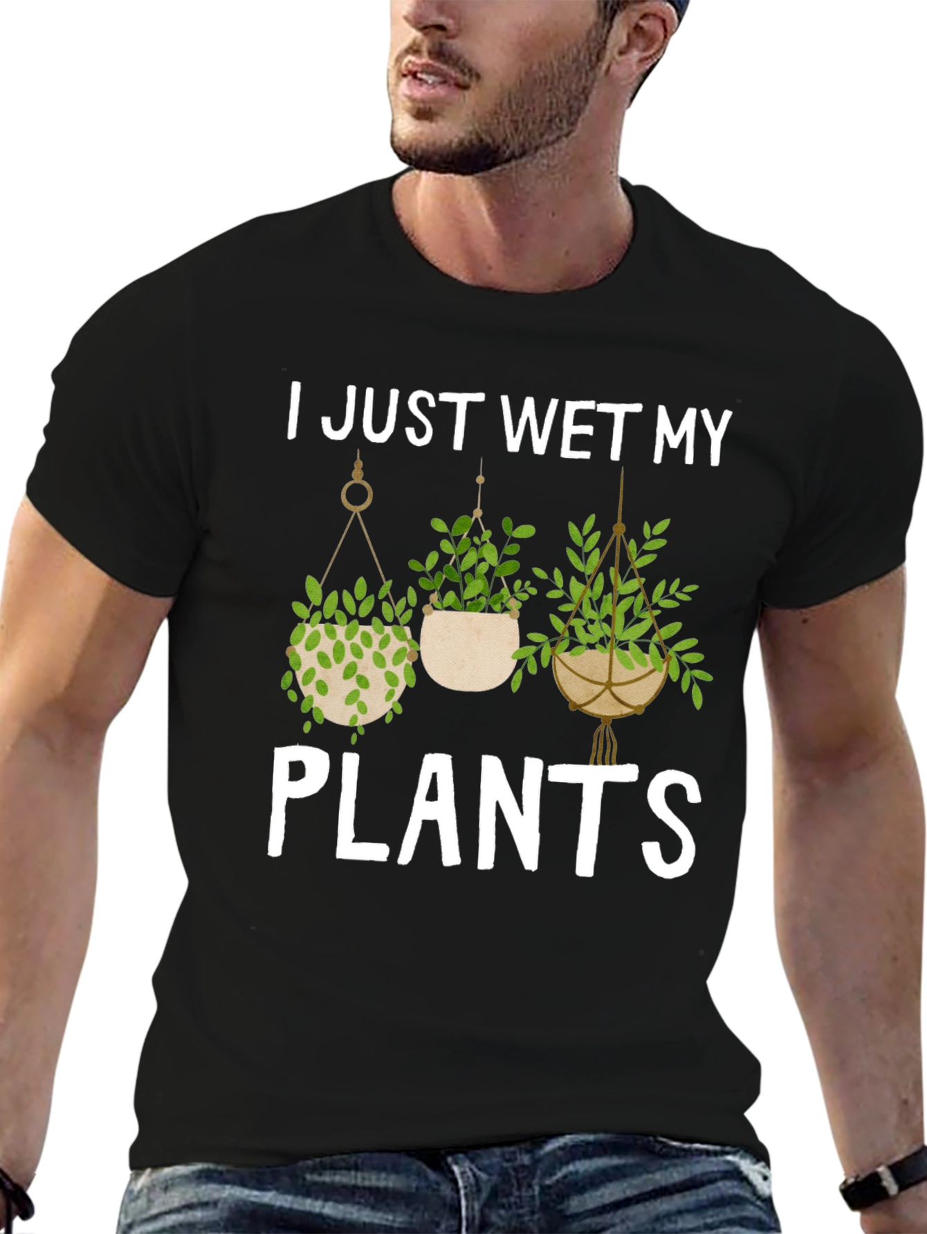 I Just Wet My Plants Graphic Tee