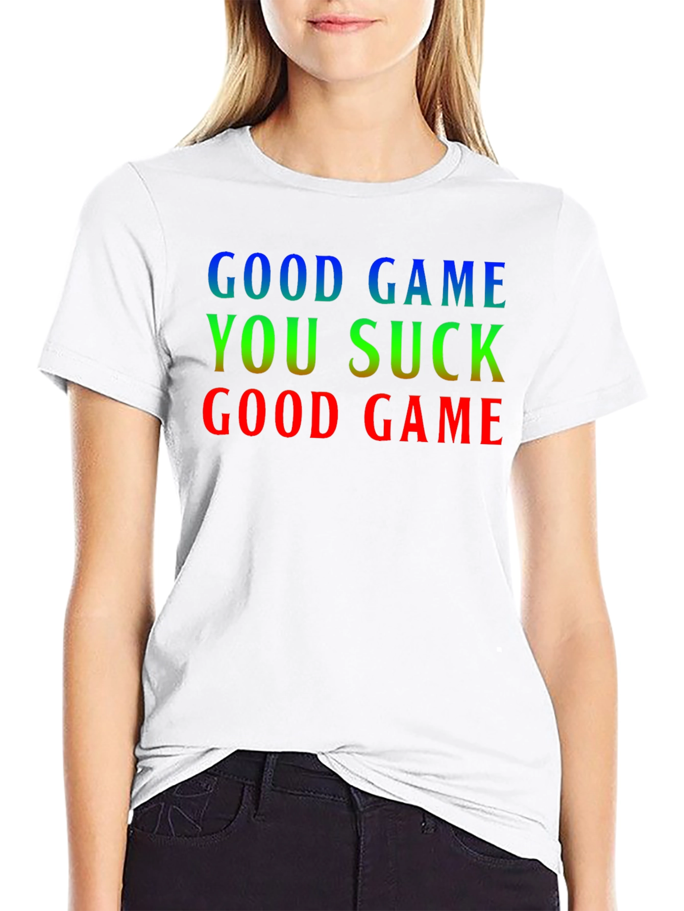 Good Game You Suck T-Shirt