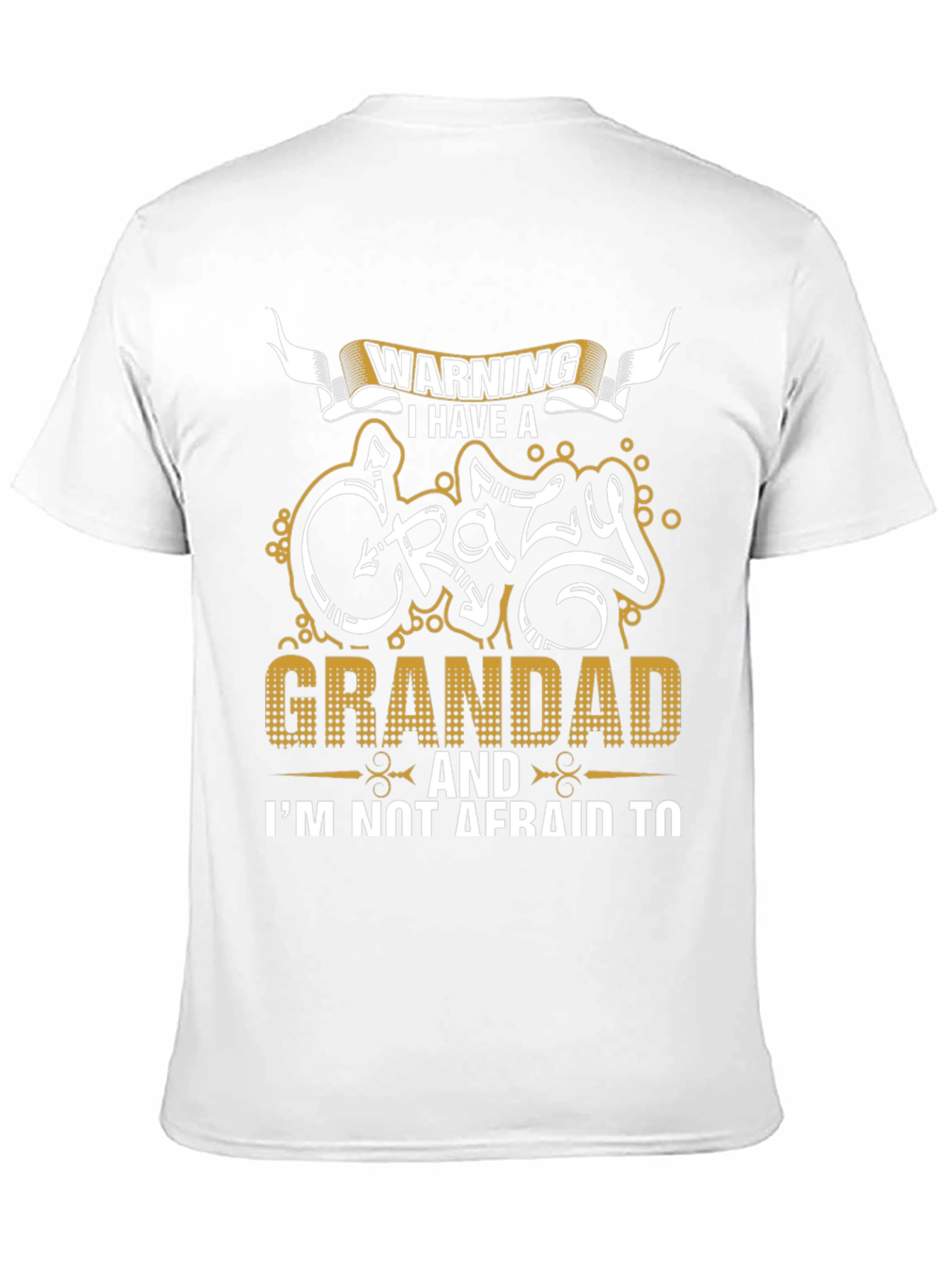 Warning: Crazy Grandad T-Shirt - Novelty Family Gift