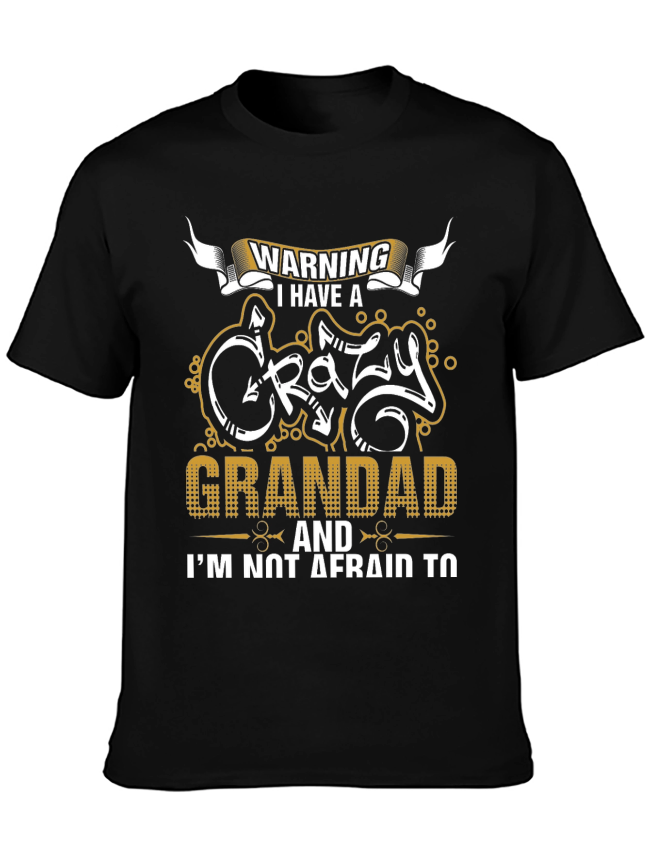 Warning: Crazy Grandad T-Shirt - Novelty Family Gift