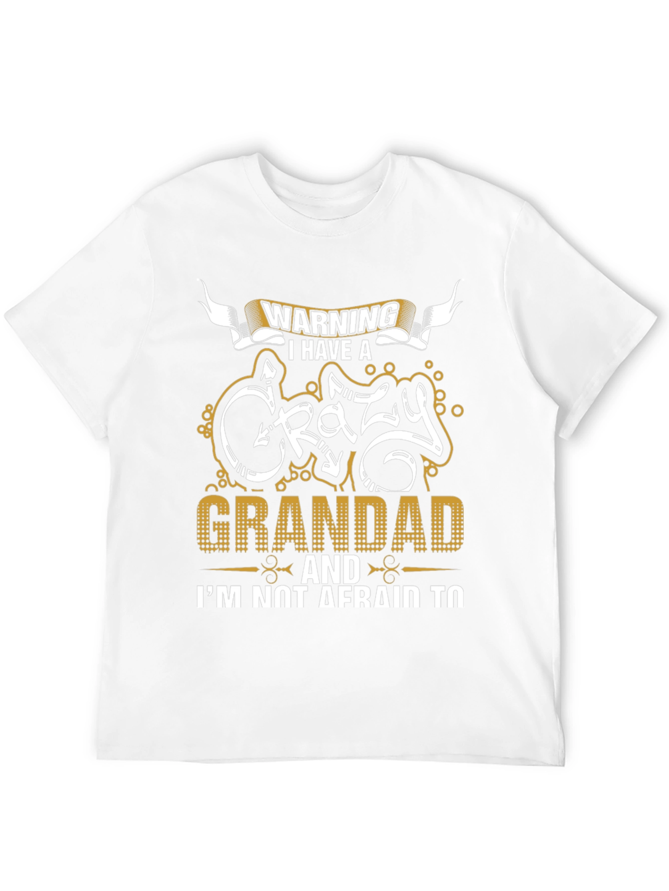 Warning: Crazy Grandad T-Shirt - Novelty Family Gift