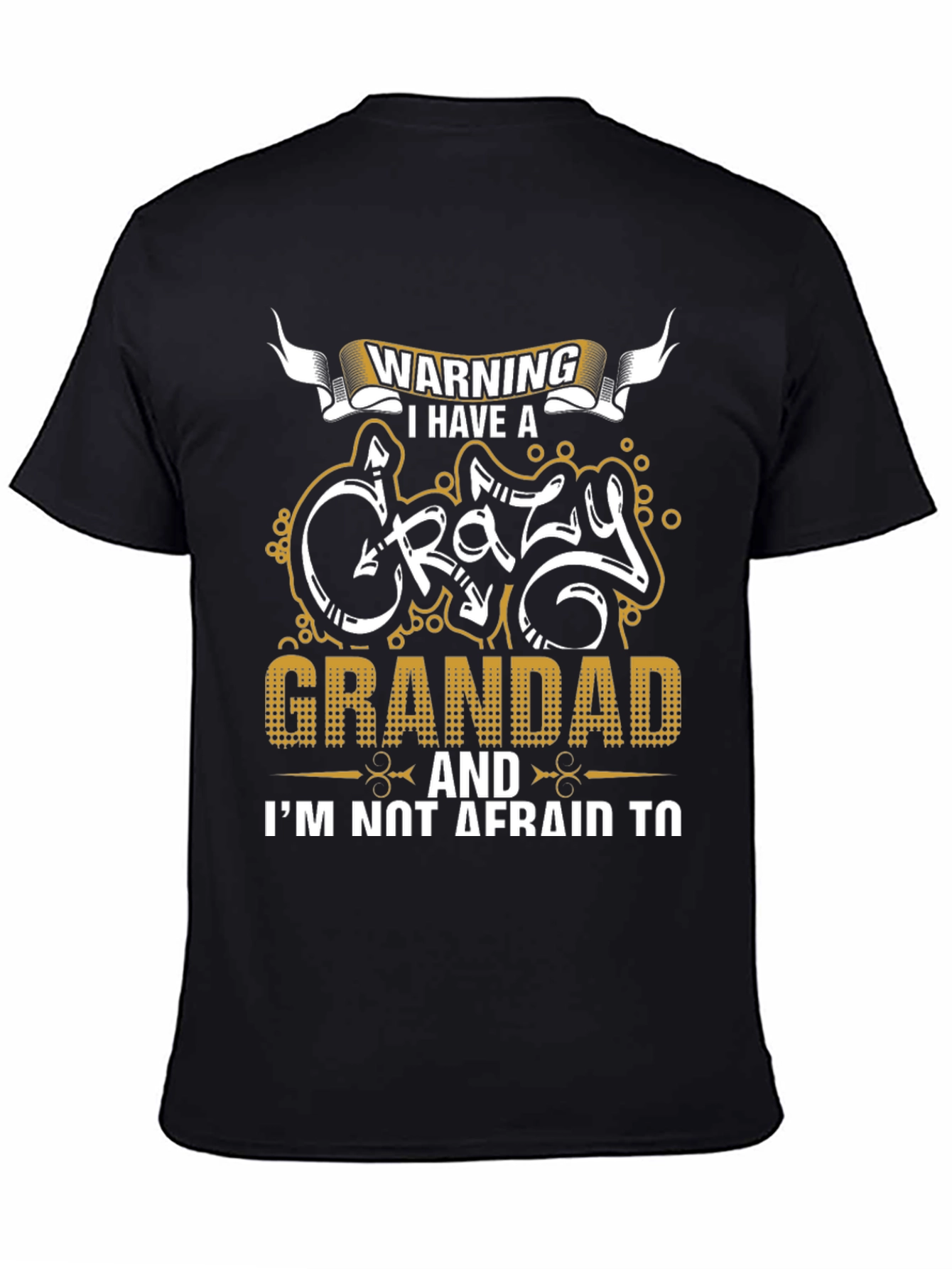 Warning: Crazy Grandad T-Shirt - Novelty Family Gift