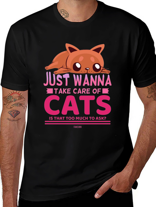 Just Wanna Take Care of Cats T-Shirt