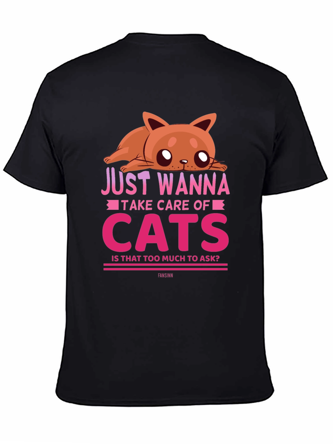 Just Wanna Take Care of Cats T-Shirt